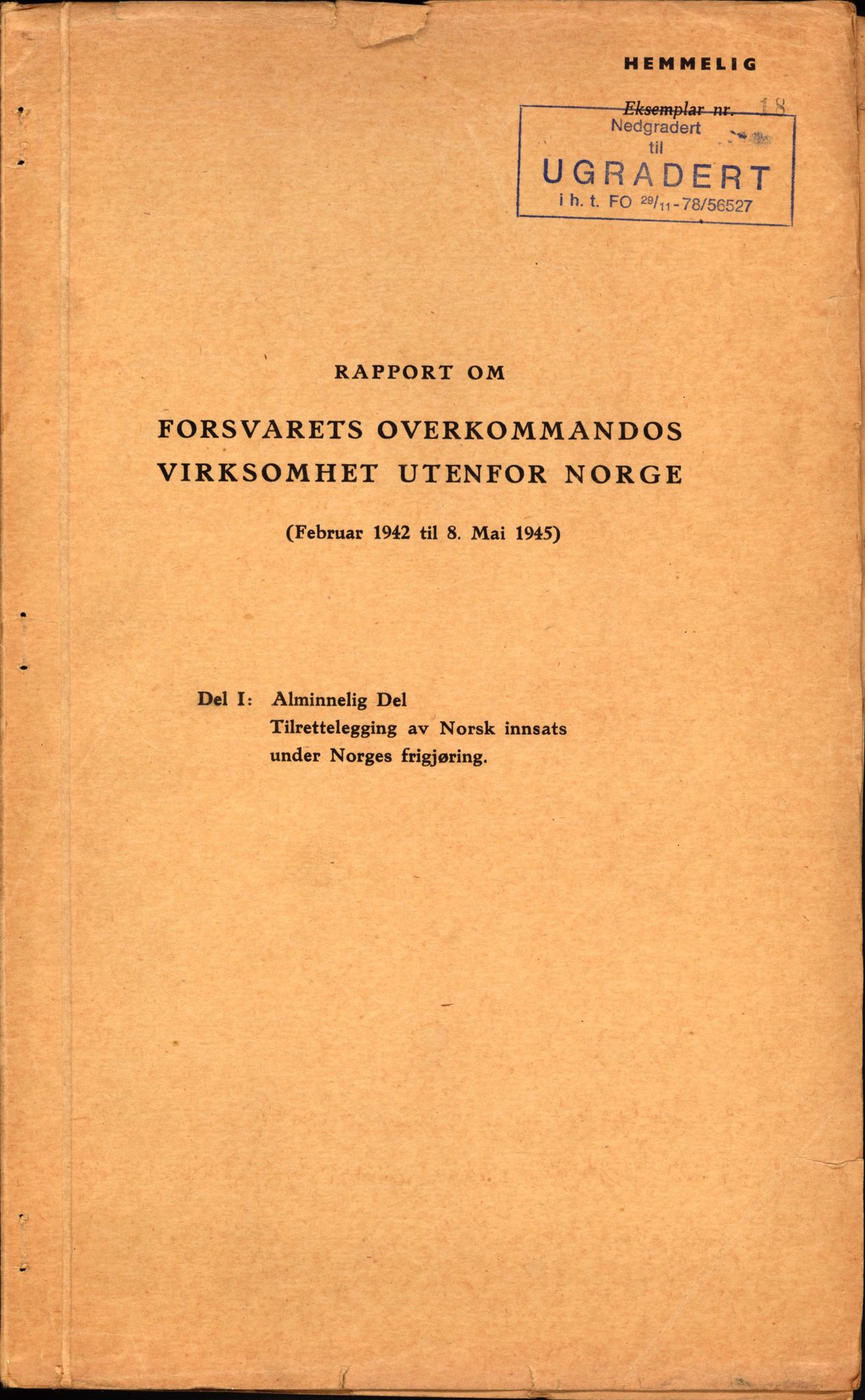 Forsvaret, Forsvarets krigshistoriske avdeling, RA/RAFA-2017/Y/Yf/L0211: II-C-11-2140  -  Forsvarets overkommandos virksomhet utenfor Norge, 1940-1945, p. 1