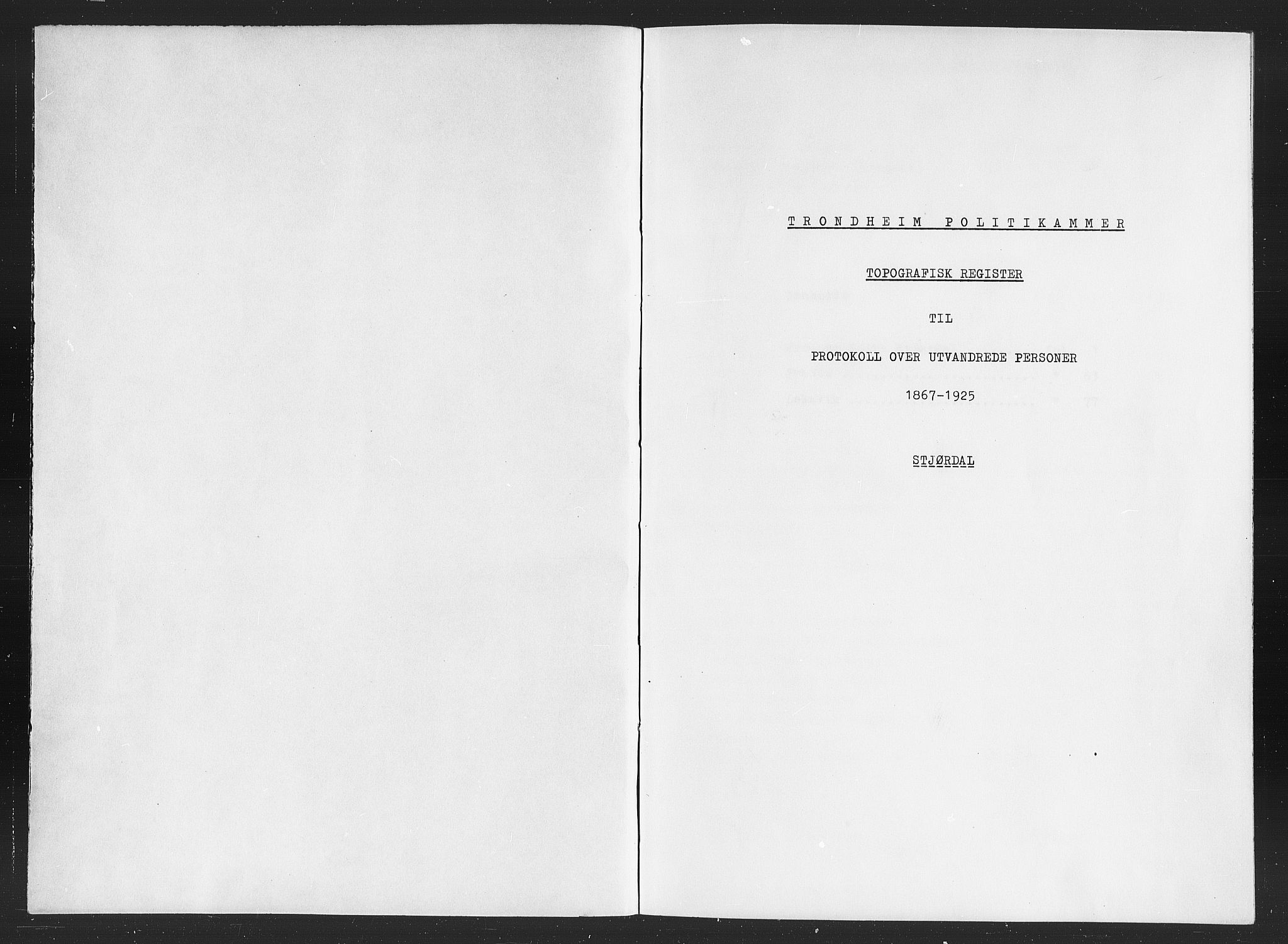 Trondheim politikammer, SAT/A-1887/1/32/L0019/0020: Registre til emigrantprotokollene / Topografisk register: Stjørdal, 1867-1925