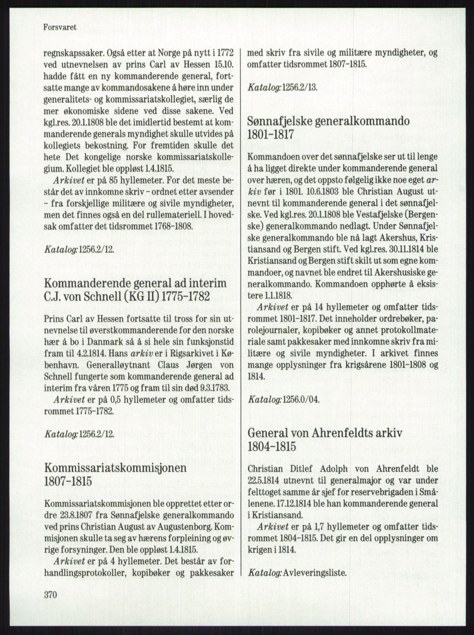 Publikasjoner utgitt av Arkivverket, PUBL/PUBL-001/A/0001: Knut Johannessen, Ole Kolsrud og Dag Mangset (red.): Håndbok for Riksarkivet (1992), 1992, p. 370