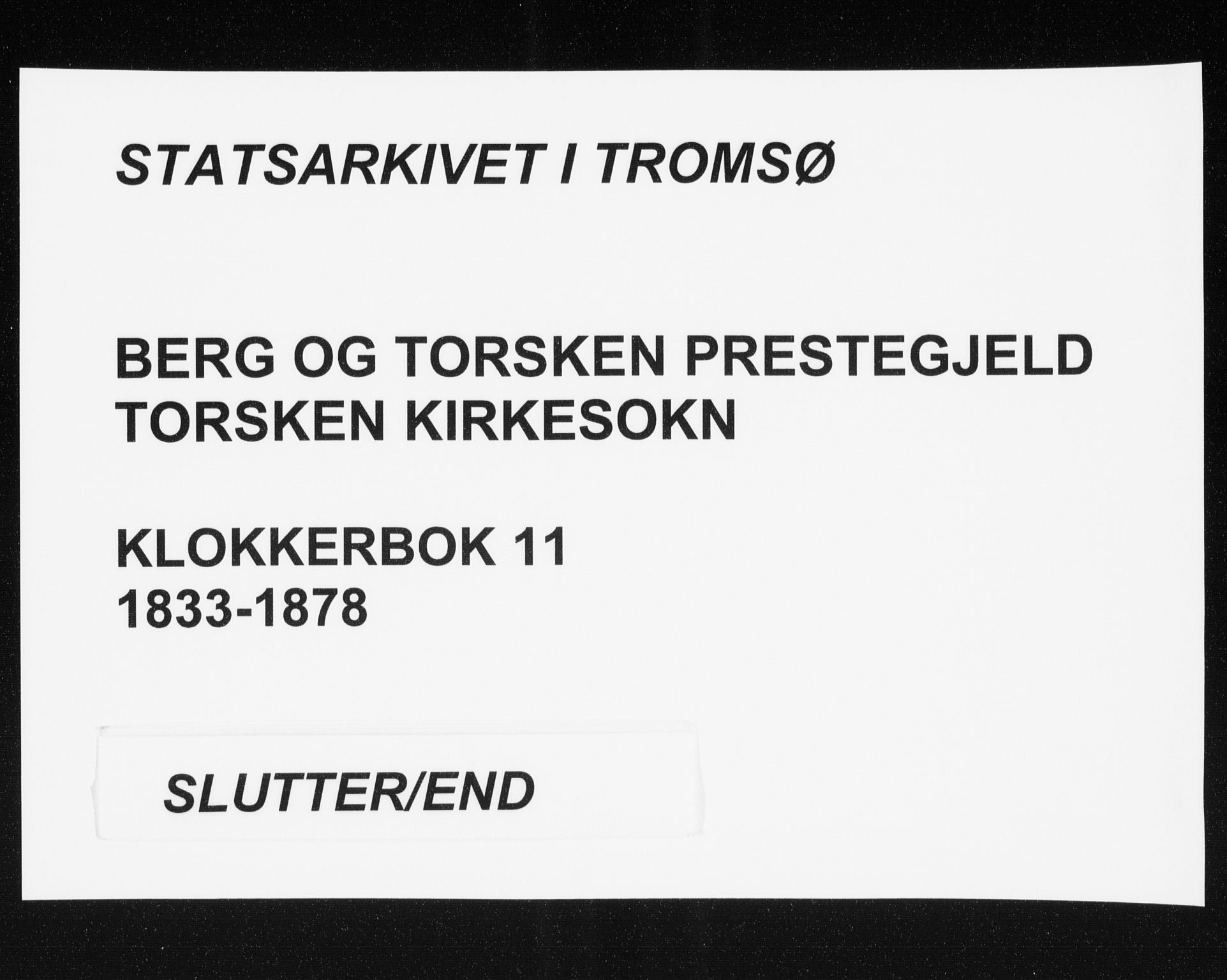 Berg sokneprestkontor, AV/SATØ-S-1318/G/Ga/Gab/L0011klokker: Parish register (copy) no. 11, 1833-1878