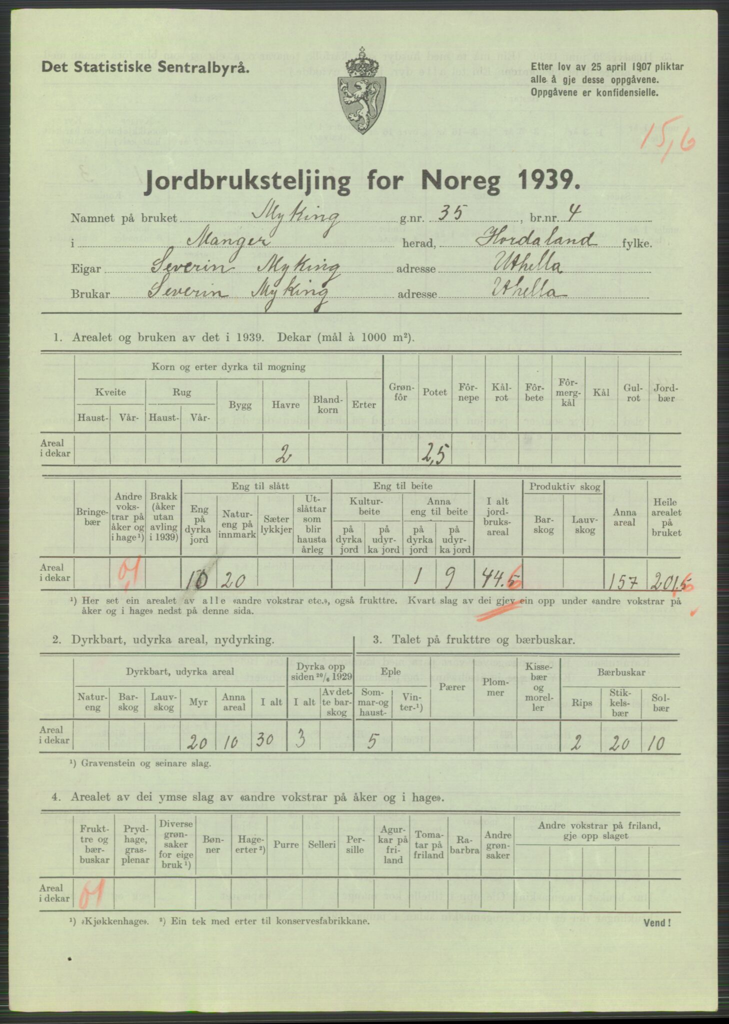 Statistisk sentralbyrå, Næringsøkonomiske emner, Jordbruk, skogbruk, jakt, fiske og fangst, AV/RA-S-2234/G/Gb/L0211: Hordaland: Herdla, Hjelme og Manger, 1939, p. 1651