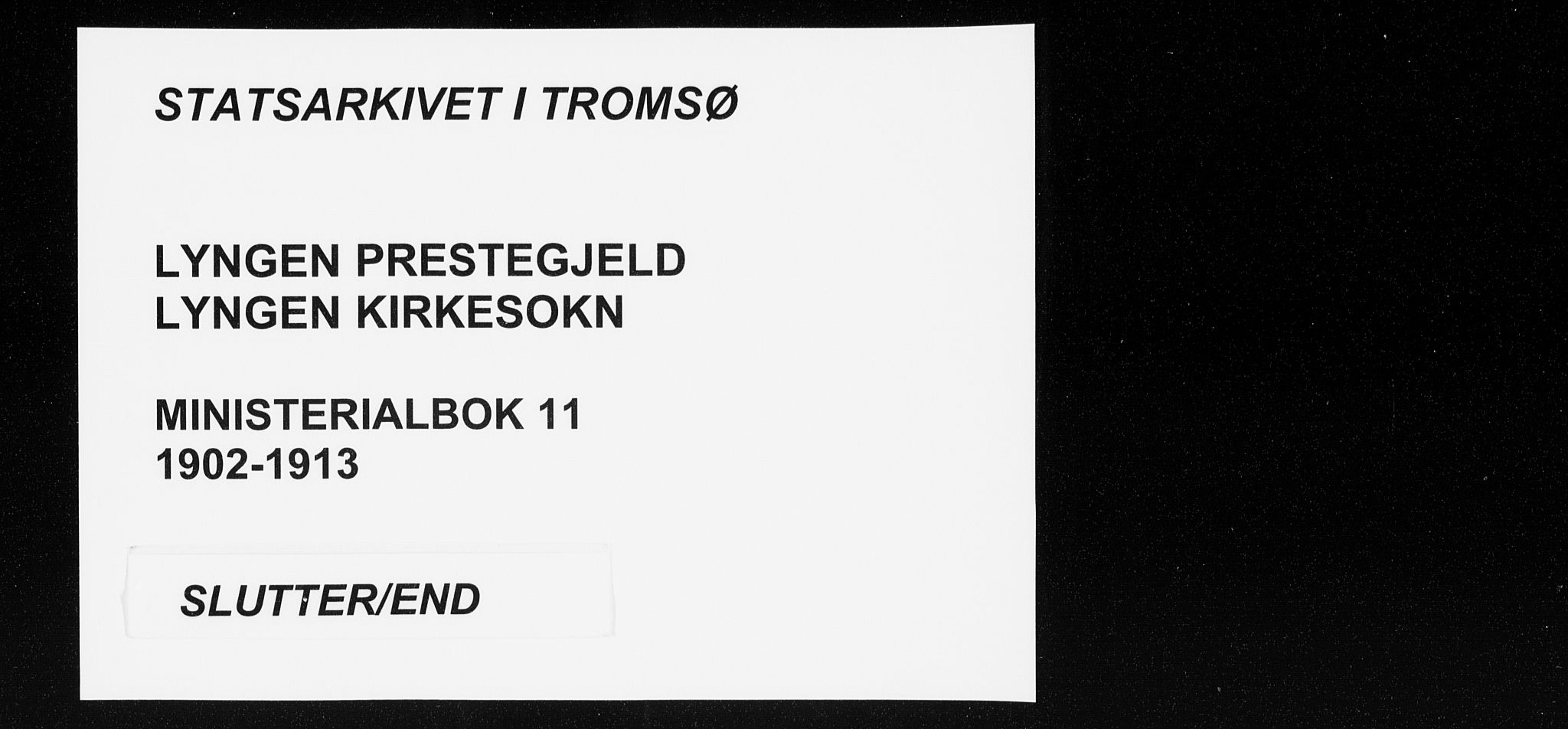 Lyngen sokneprestembete, AV/SATØ-S-1289/H/He/Hea/L0011kirke: Parish register (official) no. 11, 1903-1913