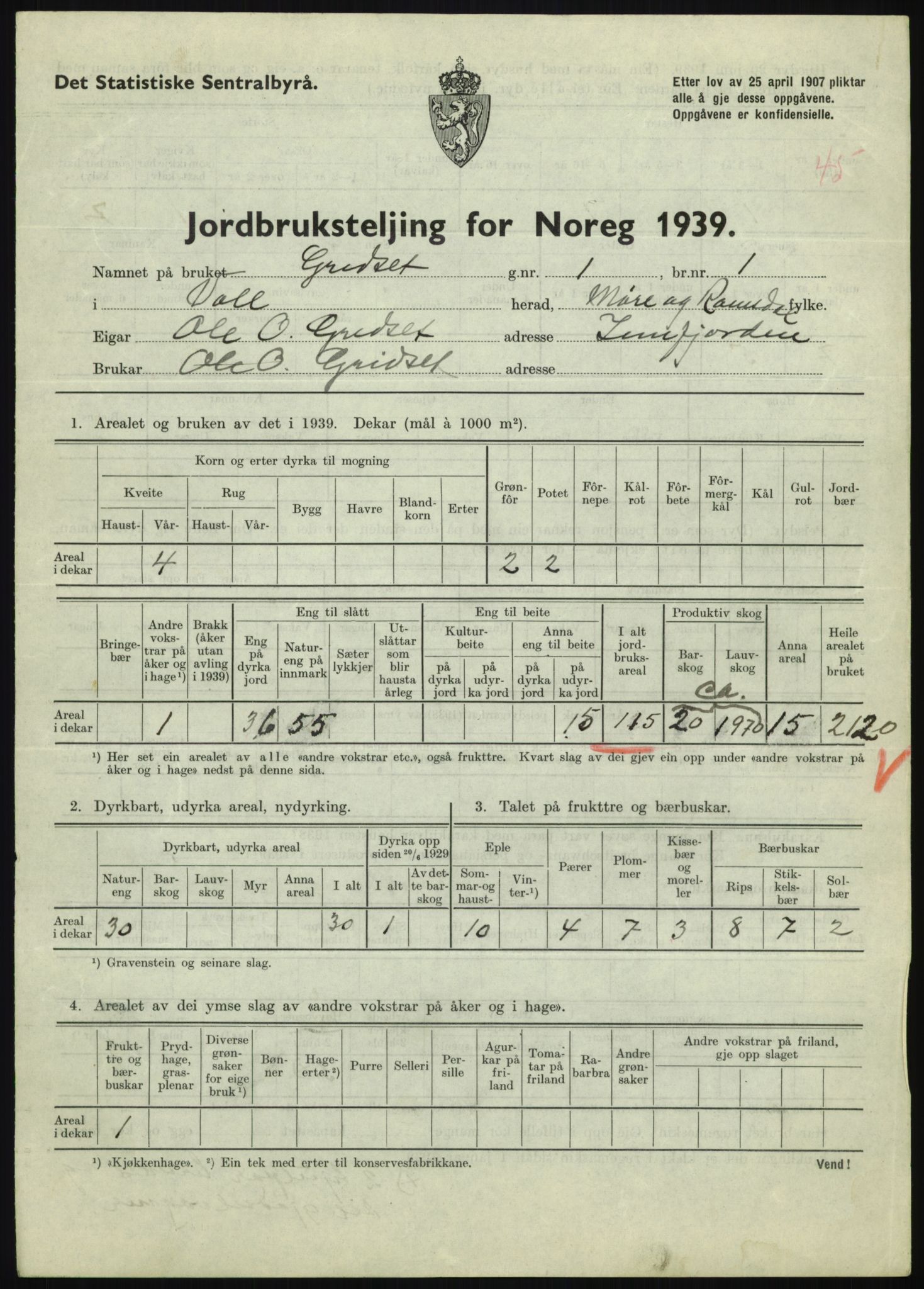 Statistisk sentralbyrå, Næringsøkonomiske emner, Jordbruk, skogbruk, jakt, fiske og fangst, AV/RA-S-2234/G/Gb/L0251: Møre og Romsdal: Voll, Eid, Grytten og Hen, 1939, p. 315