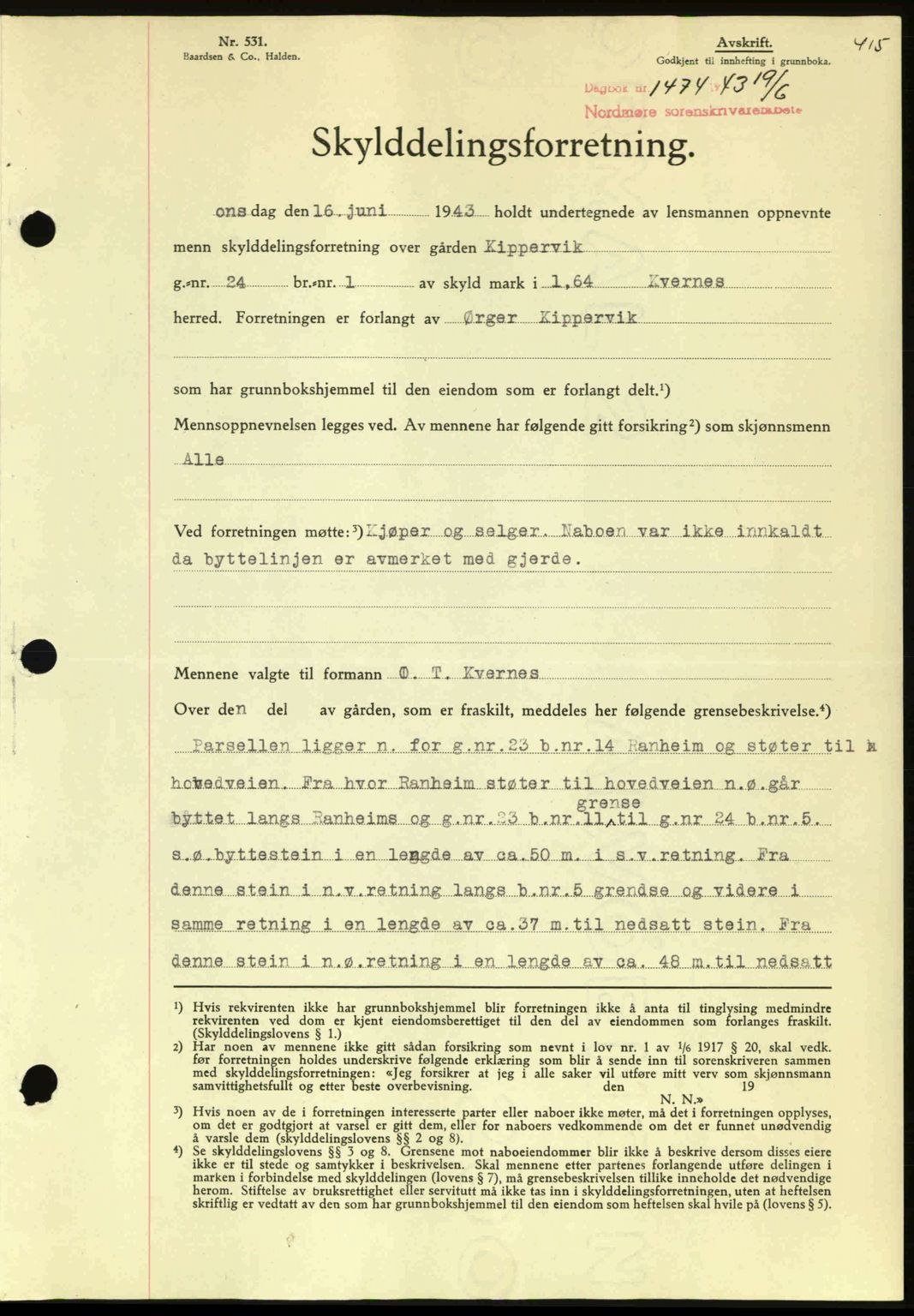 Nordmøre sorenskriveri, AV/SAT-A-4132/1/2/2Ca: Mortgage book no. A95, 1943-1943, Diary no: : 1474/1943