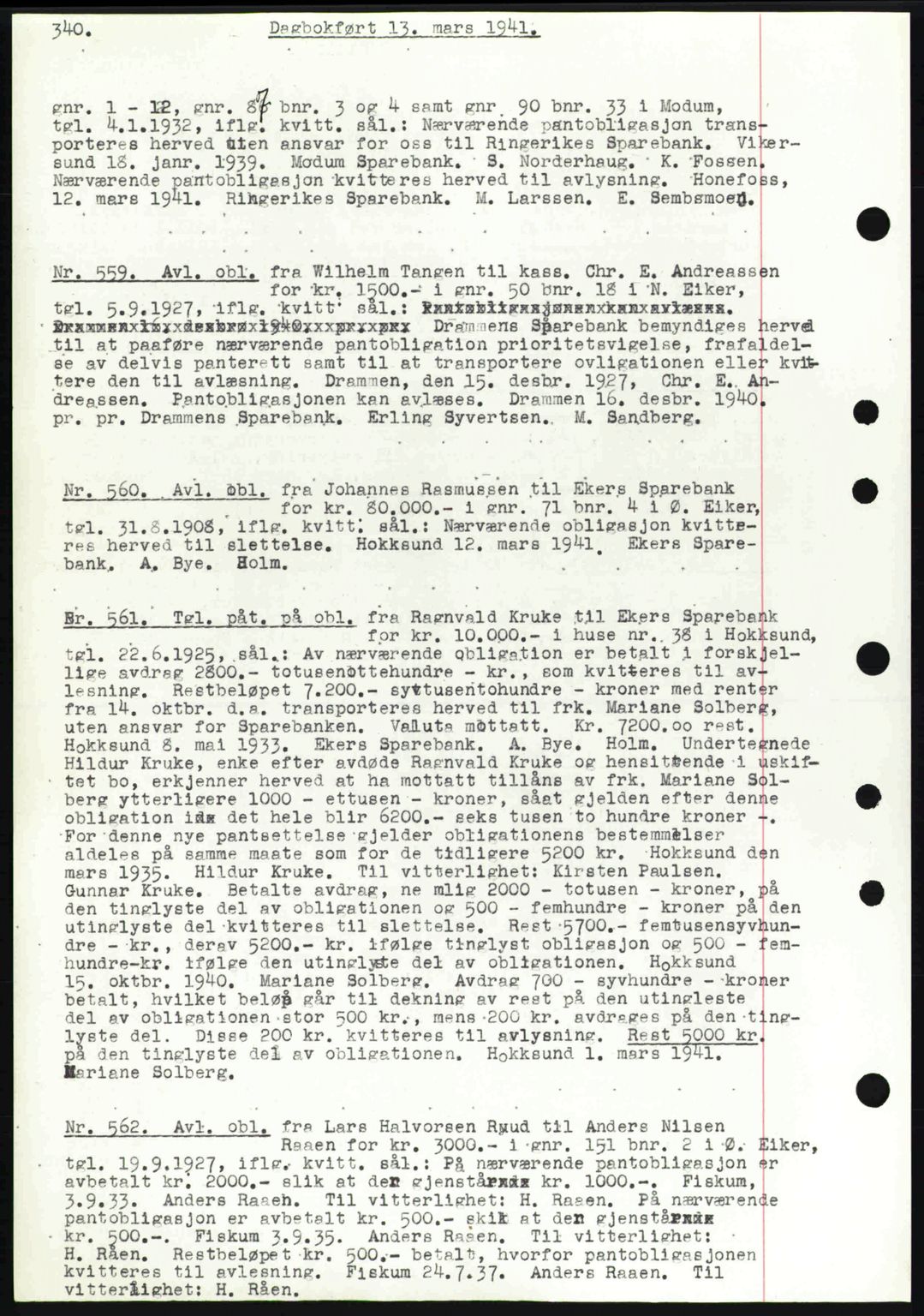 Eiker, Modum og Sigdal sorenskriveri, SAKO/A-123/G/Ga/Gab/L0043: Mortgage book no. A13, 1940-1941, Diary no: : 559/1941