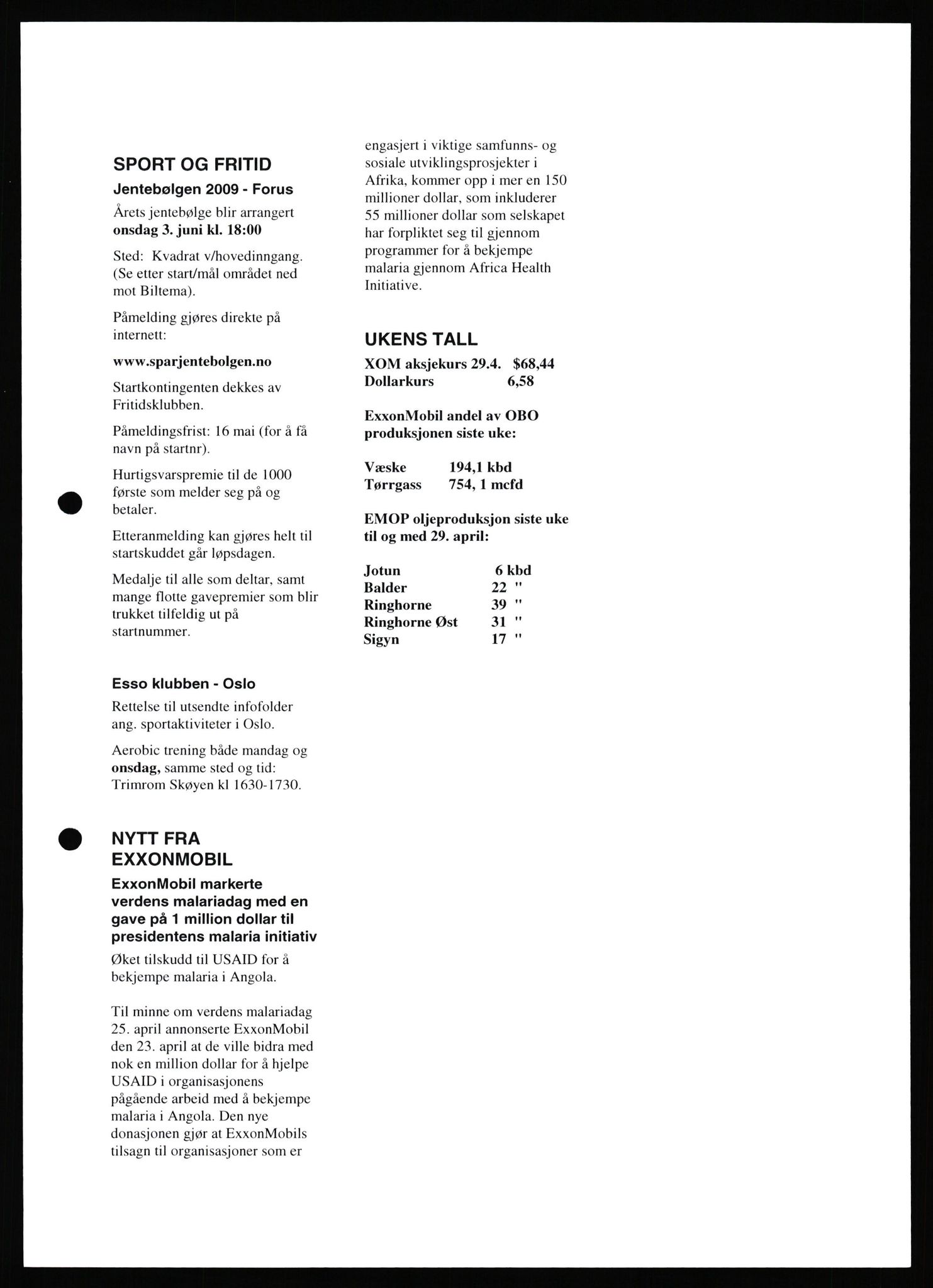 Pa 0982 - Esso Norge A/S, AV/SAST-A-100448/X/Xd/L0007: Ukenytt, 2007-2012