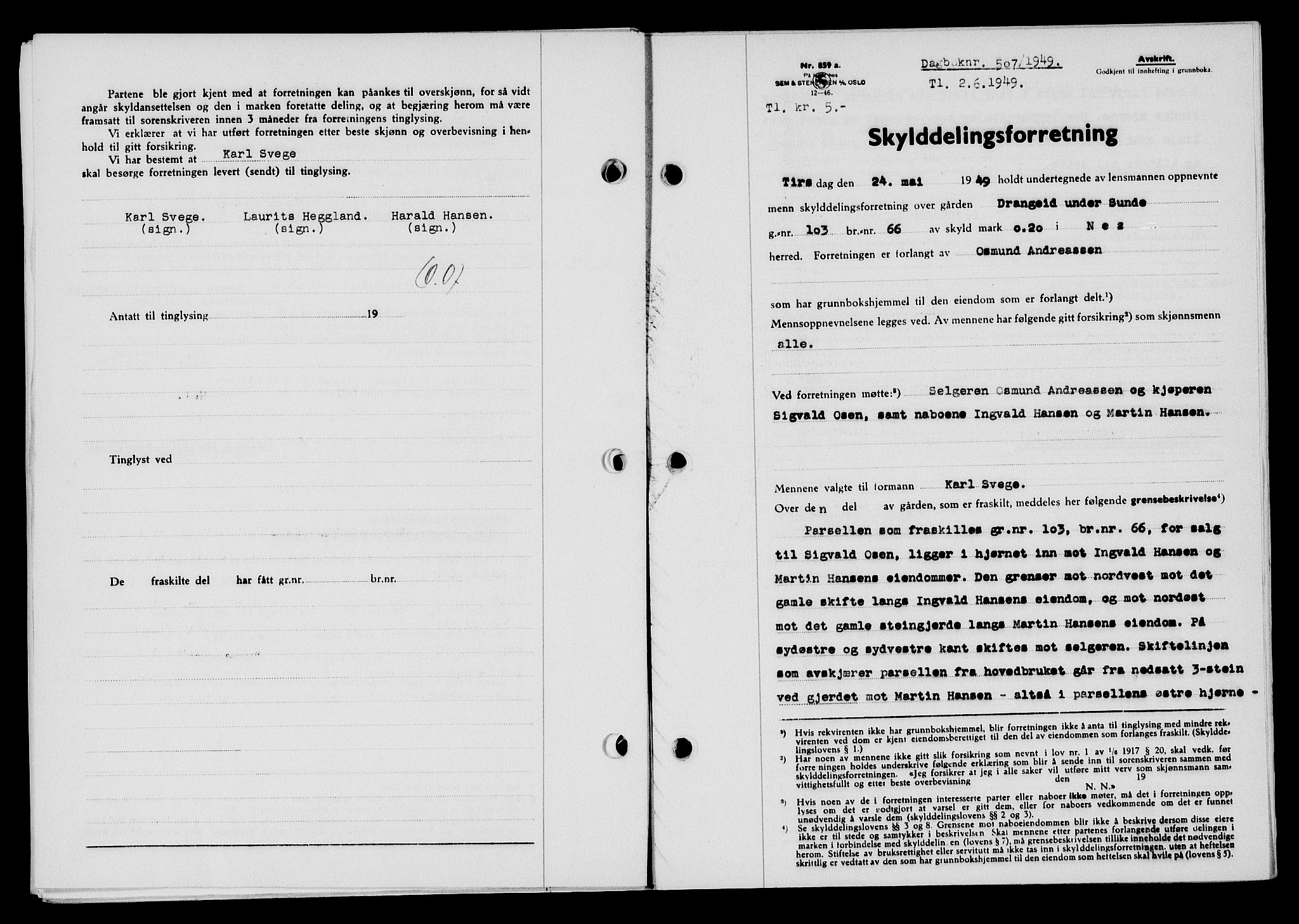 Flekkefjord sorenskriveri, SAK/1221-0001/G/Gb/Gba/L0065: Mortgage book no. A-13, 1949-1949, Diary no: : 507/1949