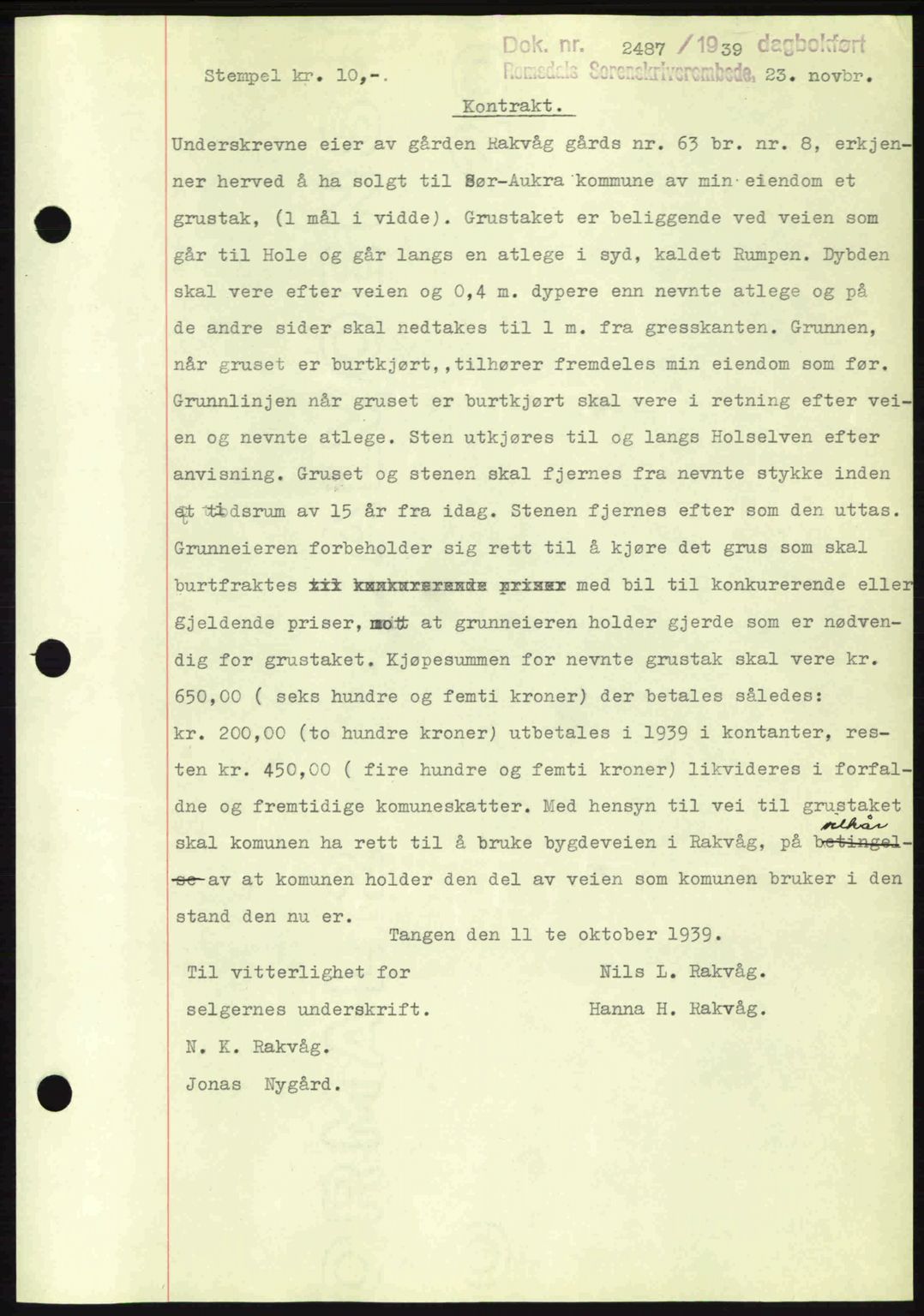 Romsdal sorenskriveri, AV/SAT-A-4149/1/2/2C: Mortgage book no. A7, 1939-1939, Diary no: : 2487/1939