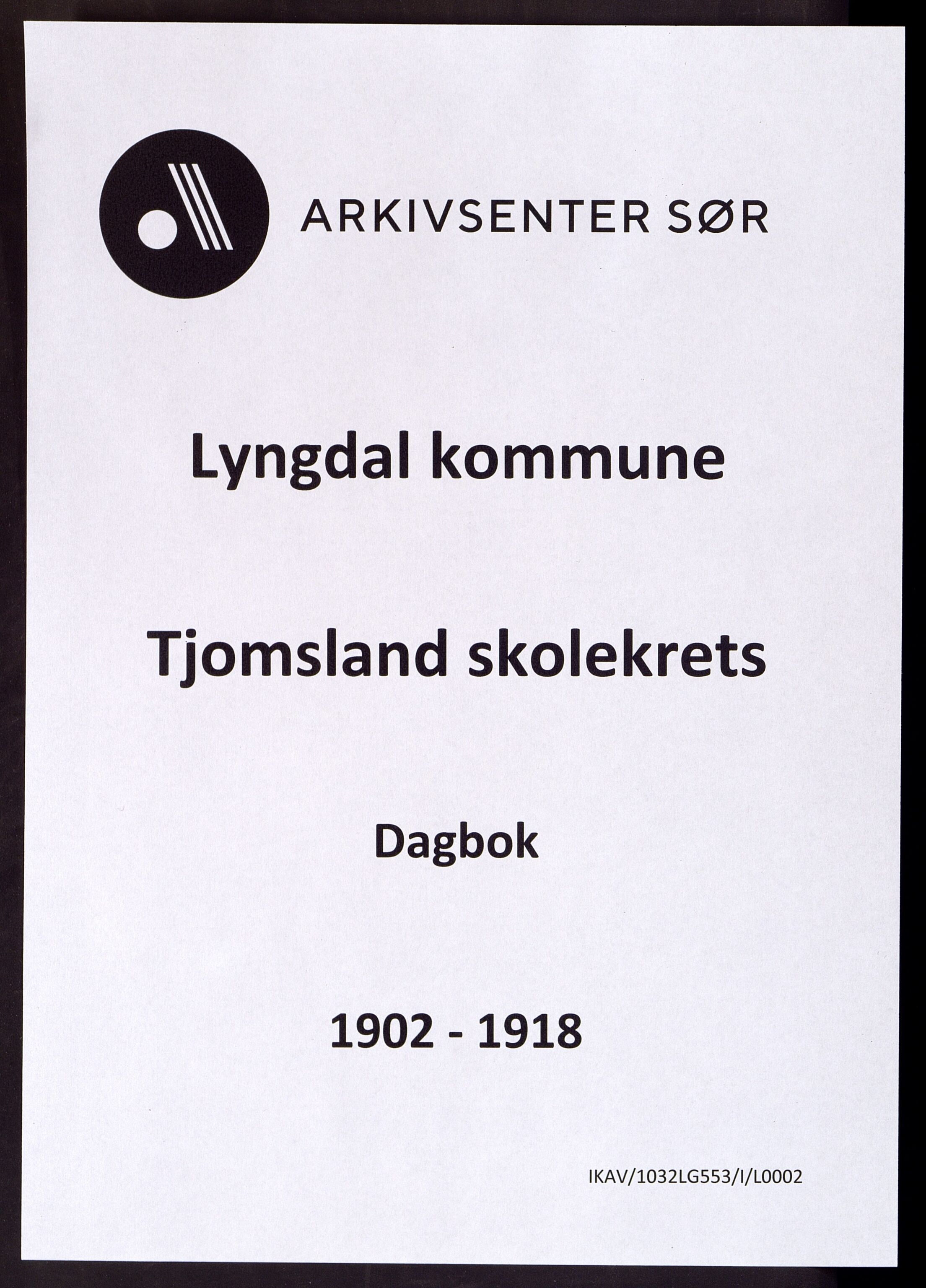 Lyngdal kommune - Tjomsland Skolekrets, ARKSOR/1032LG553/I/L0002: Dagbok, 1902-1918