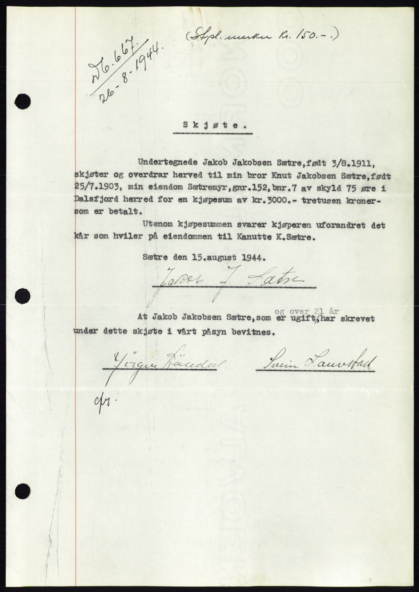 Søre Sunnmøre sorenskriveri, AV/SAT-A-4122/1/2/2C/L0076: Mortgage book no. 2A, 1943-1944, Diary no: : 667/1944