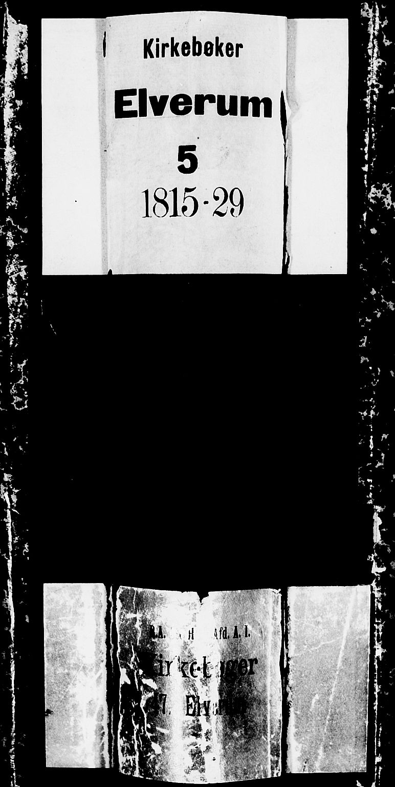 Elverum prestekontor, SAH/PREST-044/H/Ha/Hab/L0001: Parish register (copy) no. 1, 1815-1829