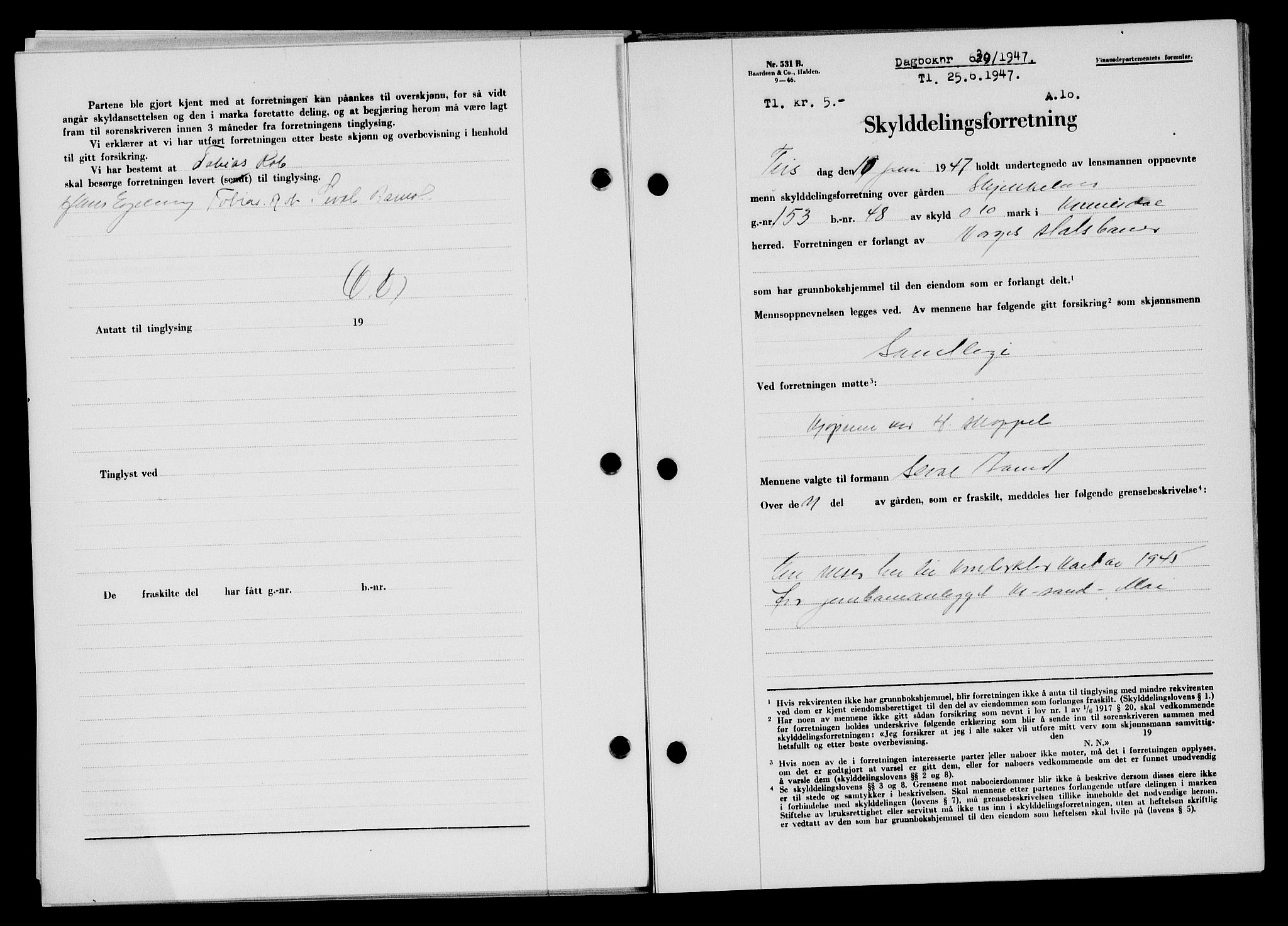 Flekkefjord sorenskriveri, SAK/1221-0001/G/Gb/Gba/L0062: Mortgage book no. A-10, 1947-1947, Diary no: : 630/1947