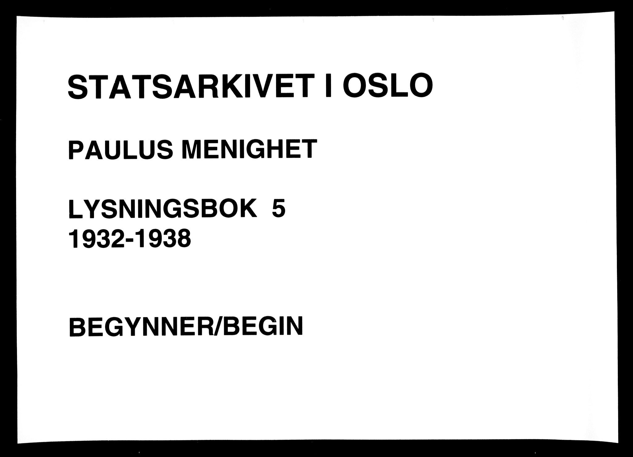 Paulus prestekontor Kirkebøker, AV/SAO-A-10871/H/Ha/L0005: Banns register no. 5, 1932-1938