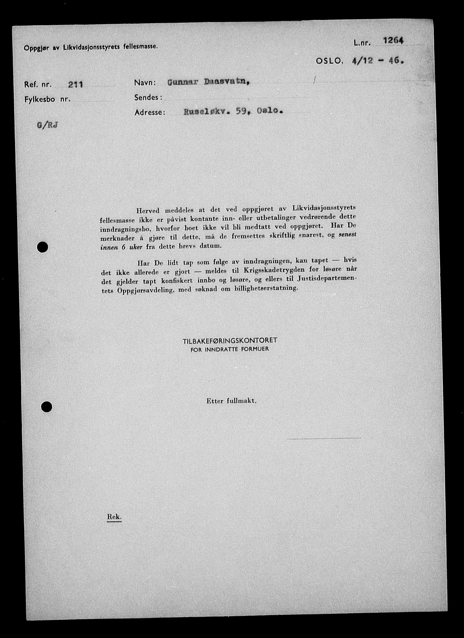 Justisdepartementet, Tilbakeføringskontoret for inndratte formuer, AV/RA-S-1564/H/Hc/Hcc/L0932: --, 1945-1947, p. 171