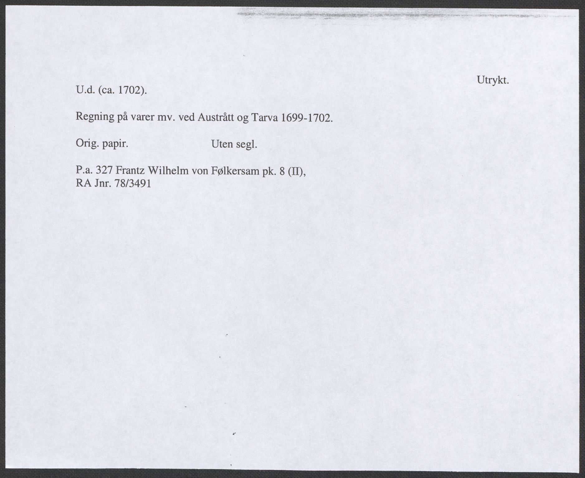 Riksarkivets diplomsamling, RA/EA-5965/F12/L0008: Pk. 8 (II), 1602-1704, p. 162