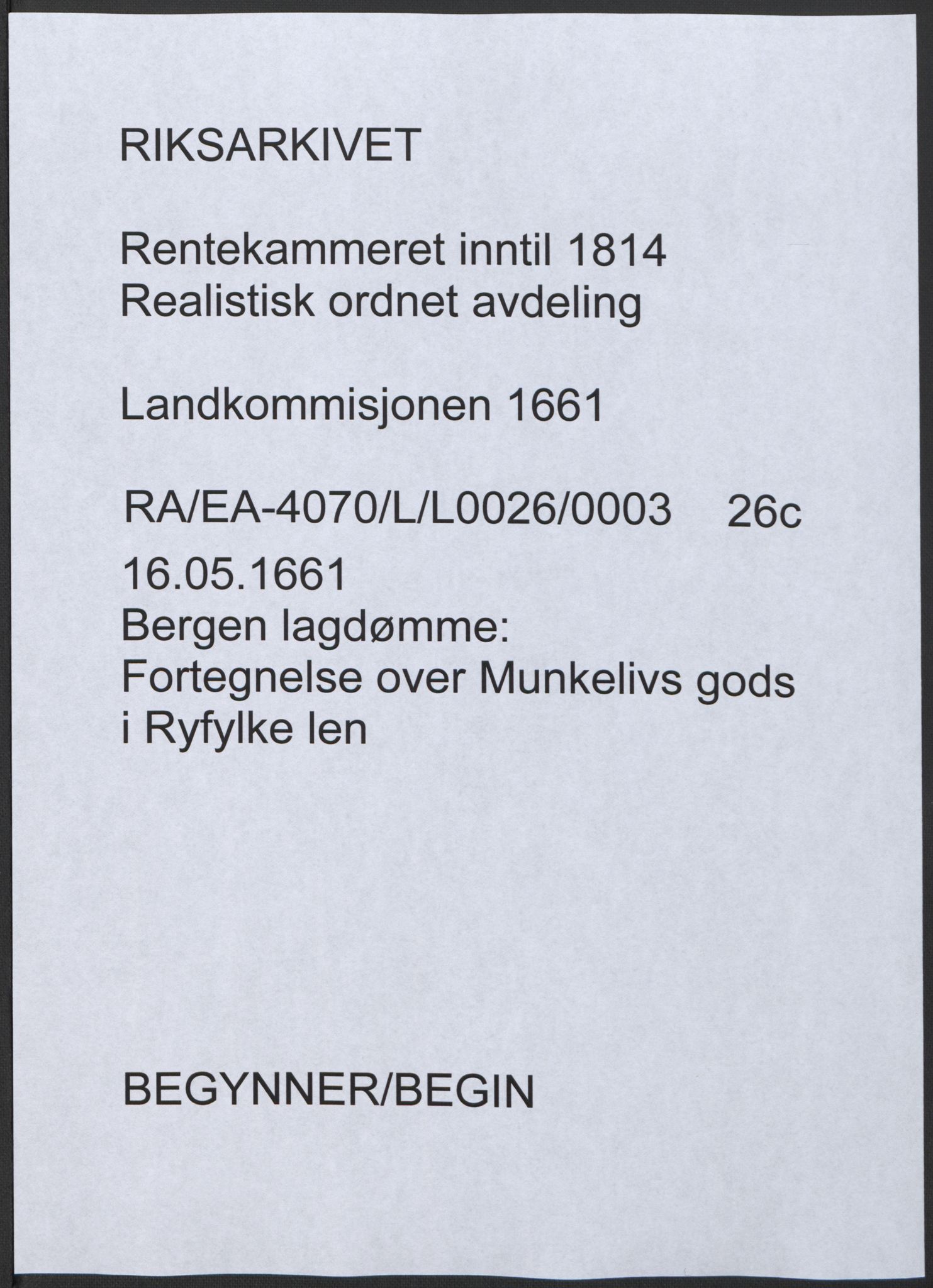 Rentekammeret inntil 1814, Realistisk ordnet avdeling, AV/RA-EA-4070/L/L0026/0003: Bergen lagdømme: / Fortegnelse over Munkelivs gods i Ryfylke len, 1661