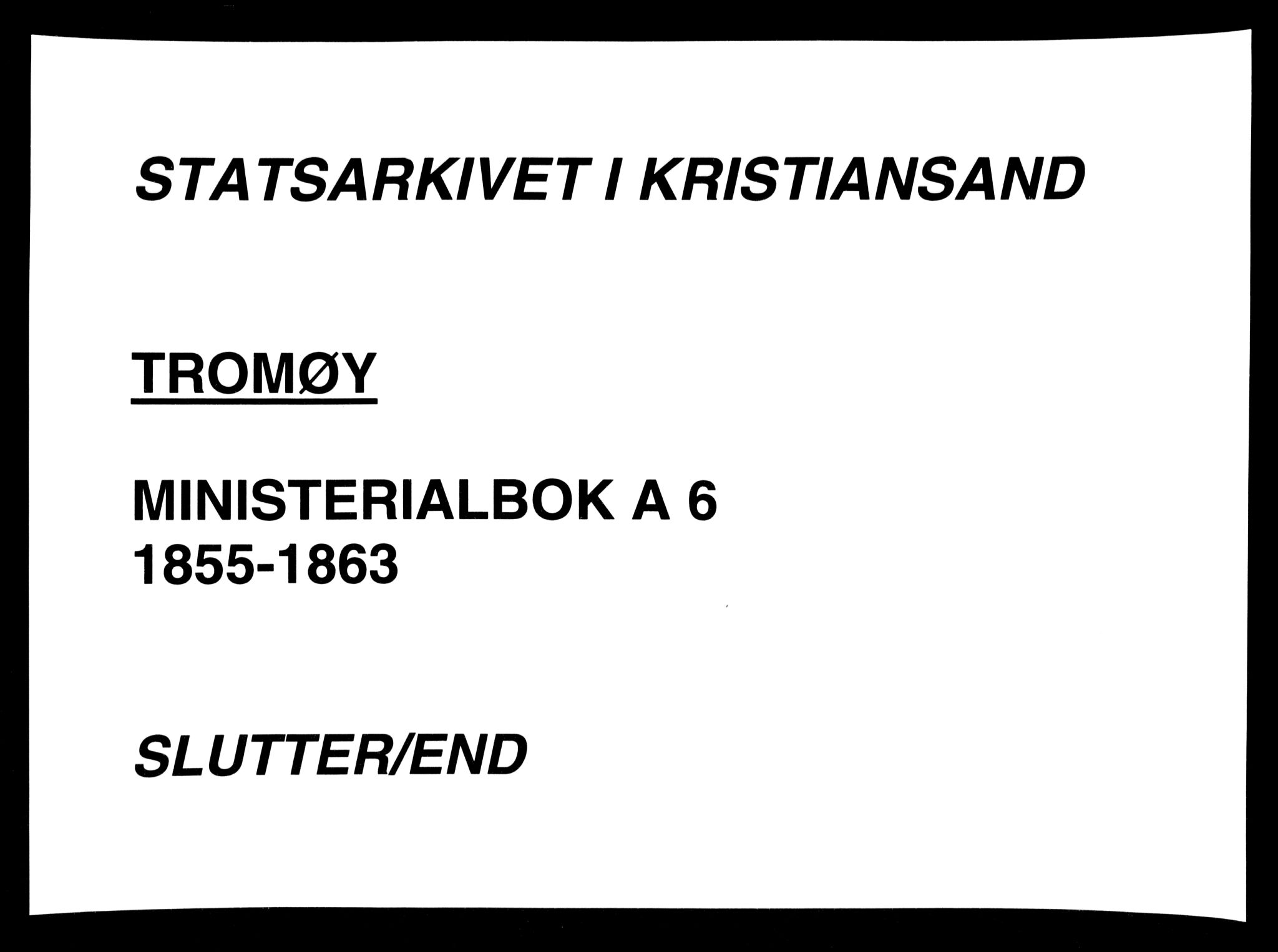Tromøy sokneprestkontor, SAK/1111-0041/F/Fa/L0006: Parish register (official) no. A 6, 1855-1863