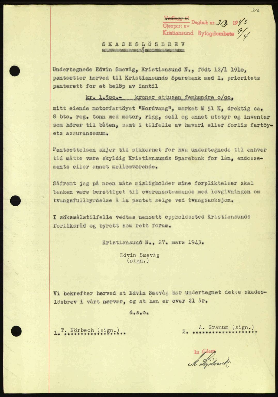 Kristiansund byfogd, SAT/A-4587/A/27: Mortgage book no. 36, 1942-1943, Diary no: : 313/1943