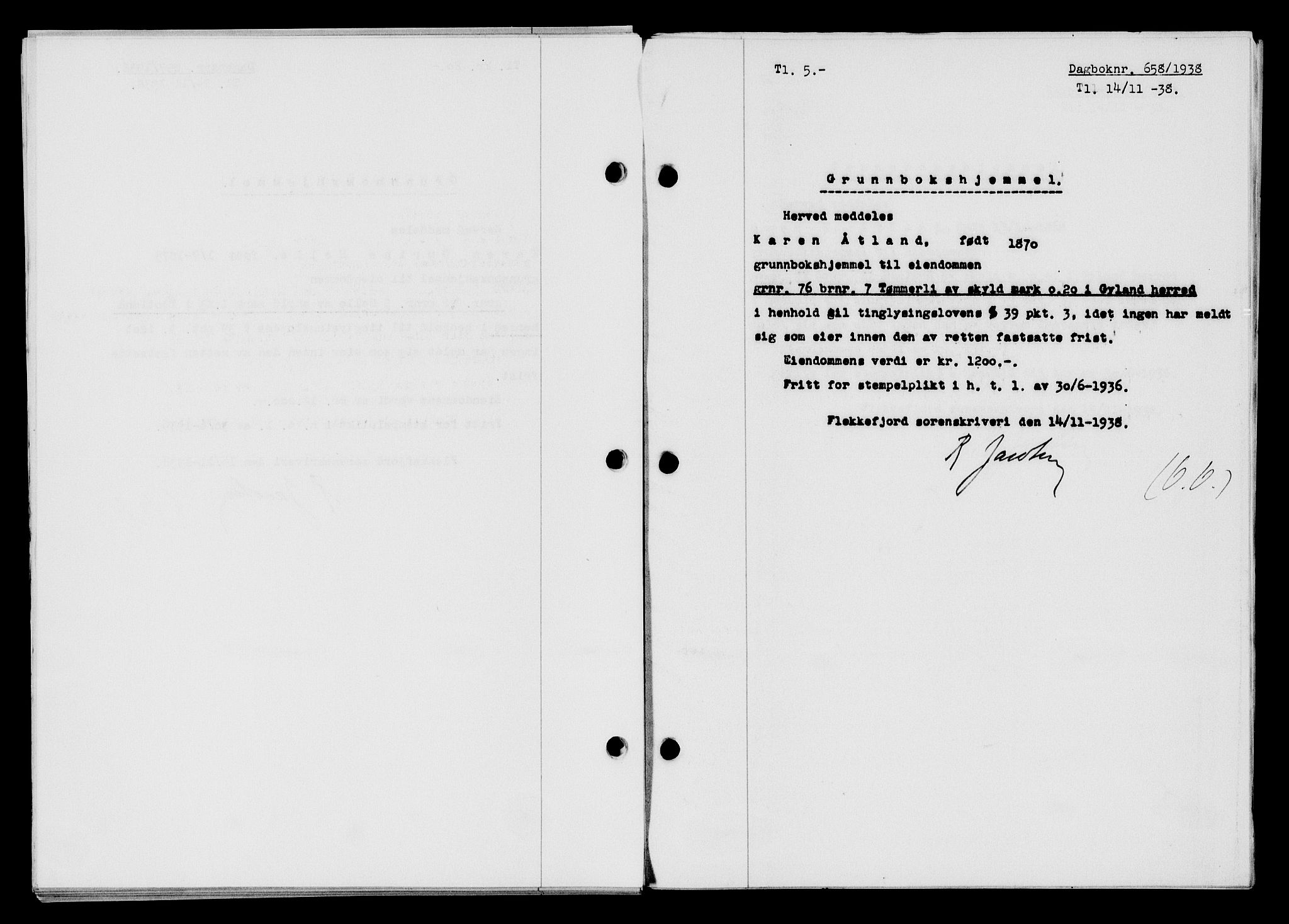 Flekkefjord sorenskriveri, SAK/1221-0001/G/Gb/Gba/L0054: Mortgage book no. A-2, 1937-1938, Diary no: : 658/1938