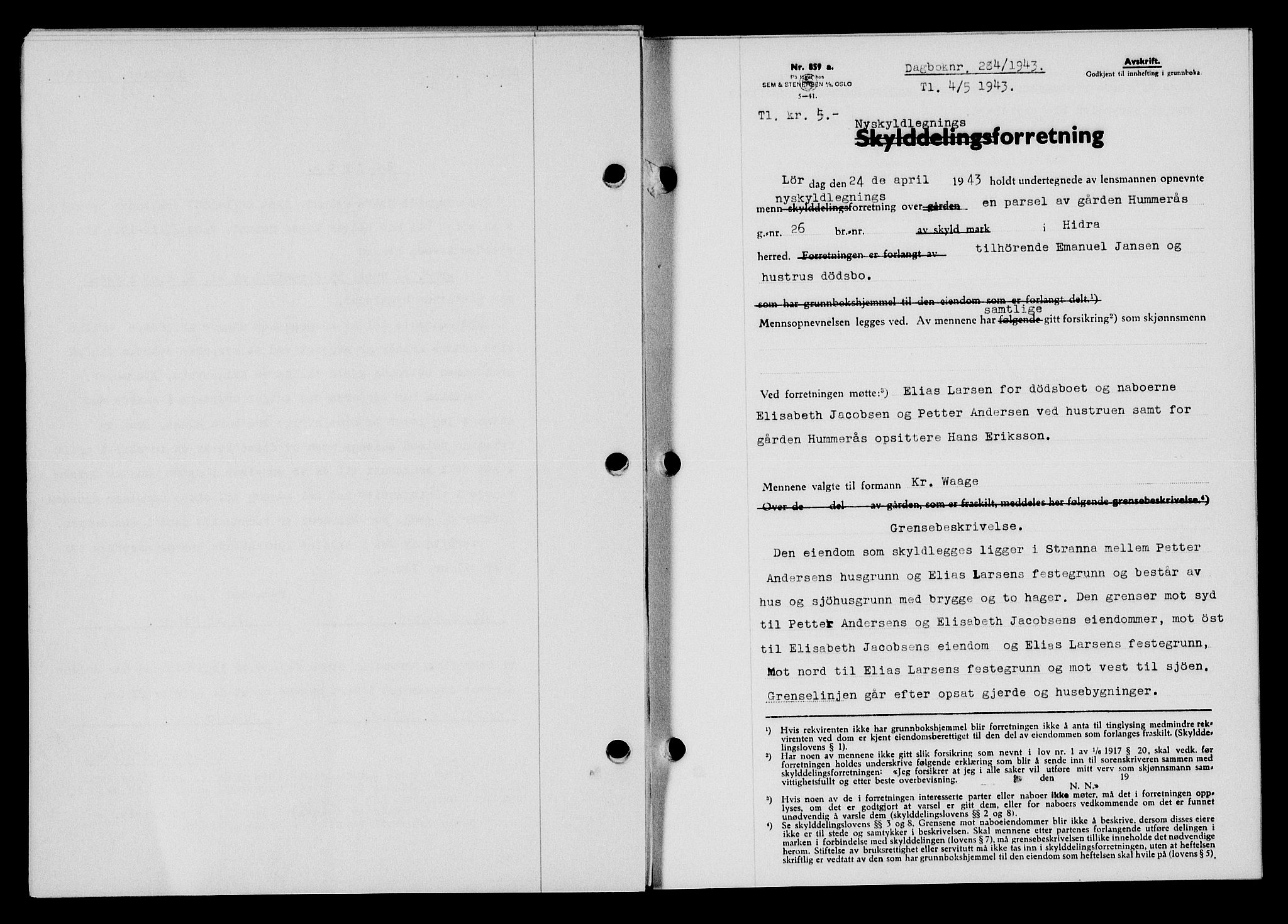 Flekkefjord sorenskriveri, SAK/1221-0001/G/Gb/Gba/L0058: Mortgage book no. A-6, 1942-1944, Diary no: : 284/1943