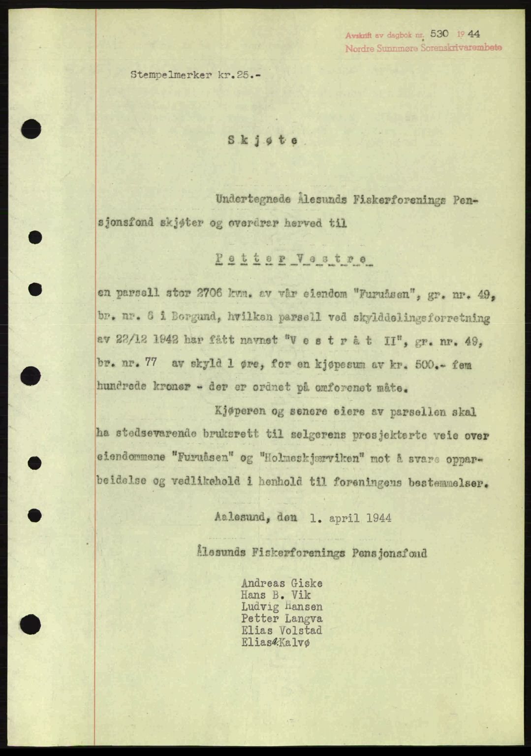 Nordre Sunnmøre sorenskriveri, AV/SAT-A-0006/1/2/2C/2Ca: Mortgage book no. A17, 1943-1944, Diary no: : 530/1944