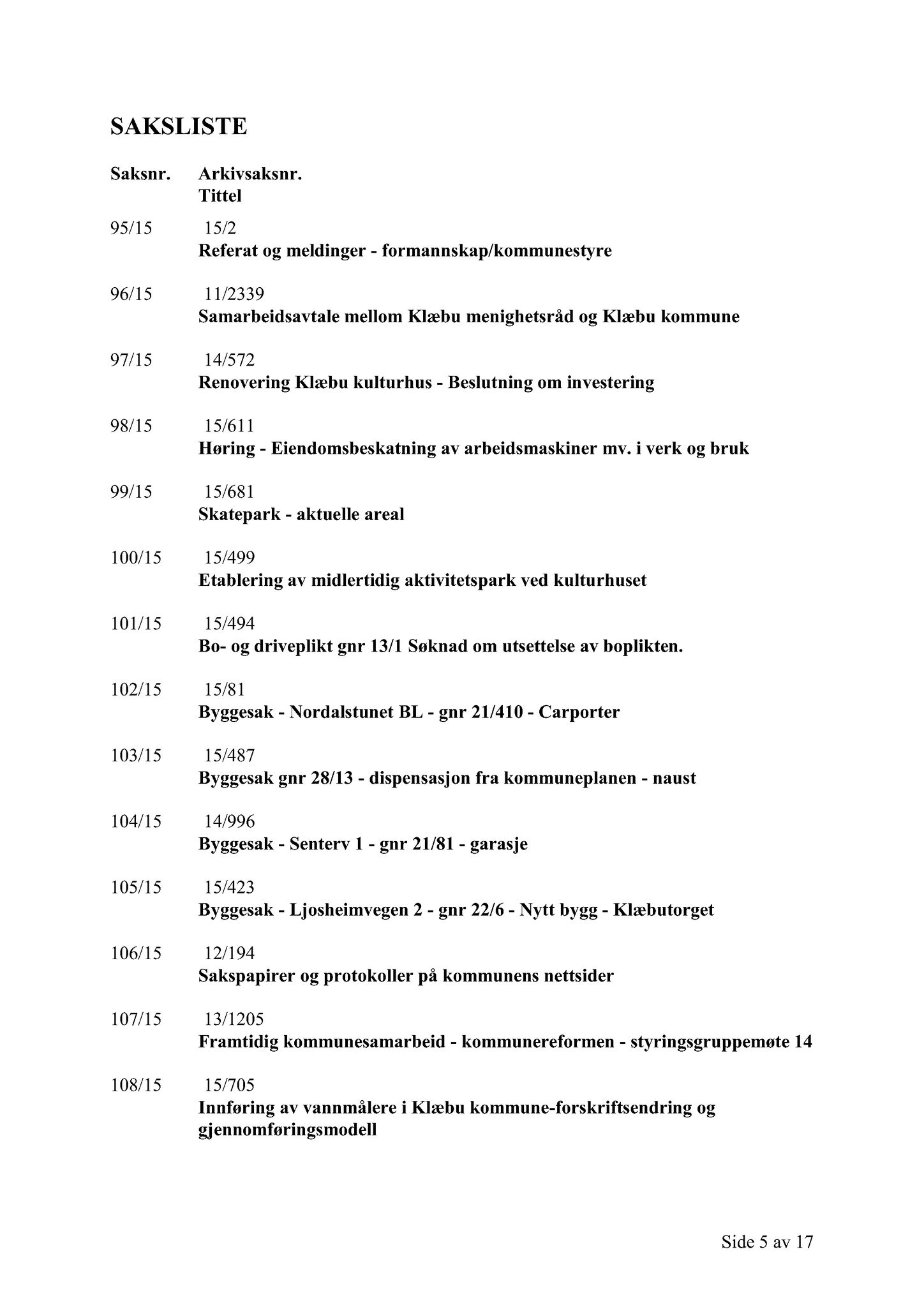 Klæbu Kommune, TRKO/KK/02-FS/L008: Formannsskapet - Møtedokumenter, 2015, p. 2736