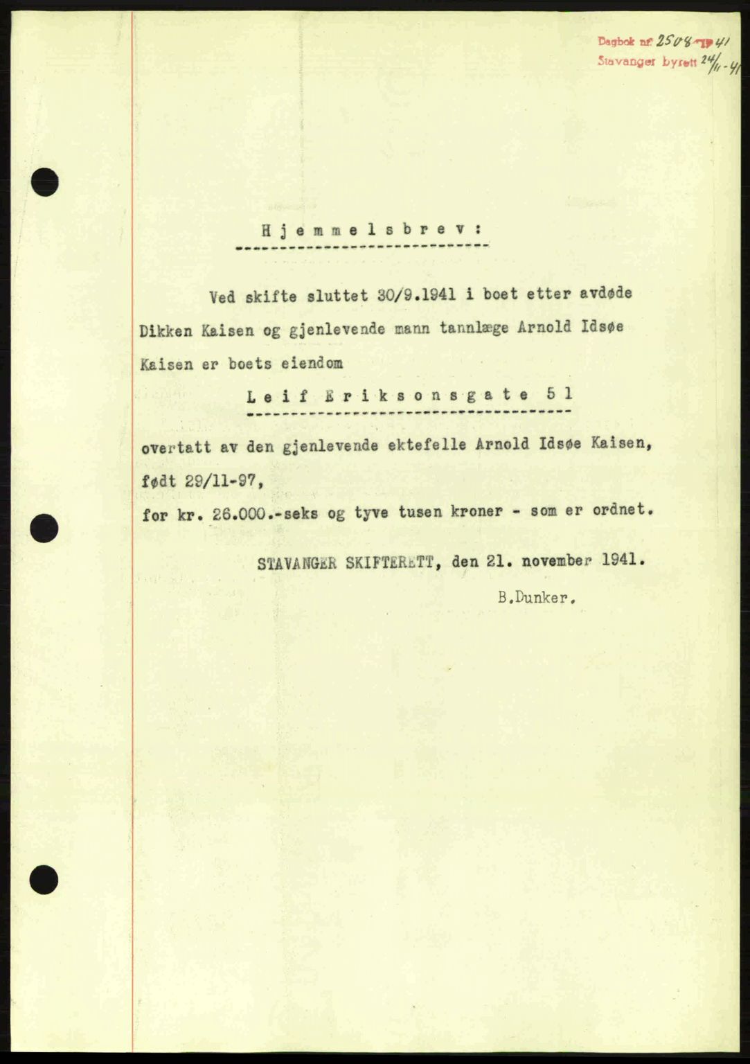 Stavanger byrett, SAST/A-100455/002/G/Gb/L0017: Mortgage book no. A7, 1941-1943, Diary no: : 2508/1941