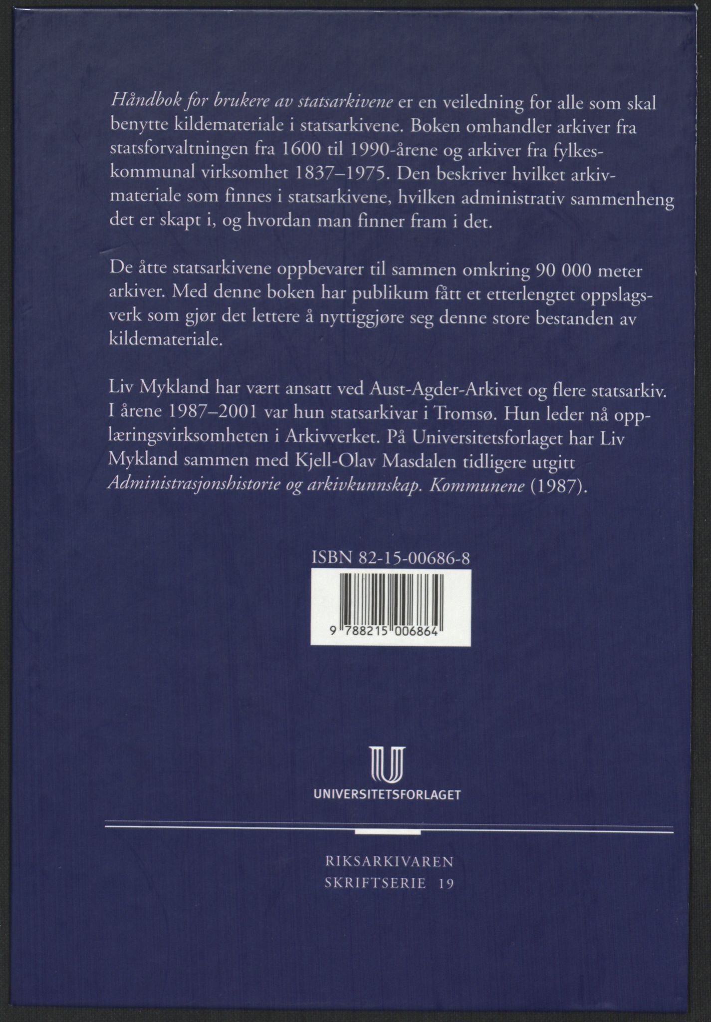 Publikasjoner utgitt av Arkivverket, PUBL/PUBL-001/B/0019: Liv Mykland: Håndbok for brukere av statsarkivene (2005), 2005