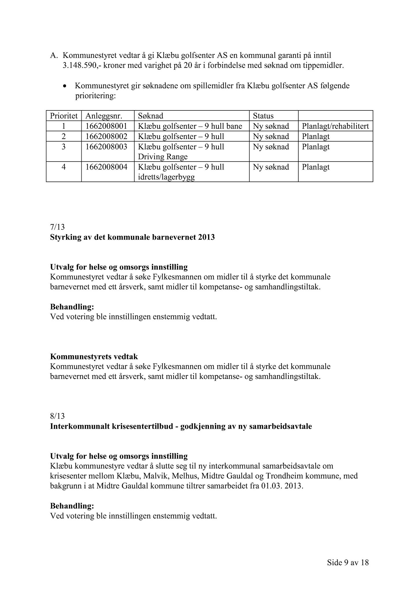 Klæbu Kommune, TRKO/KK/01-KS/L006: Kommunestyret - Møtedokumenter, 2013, p. 335