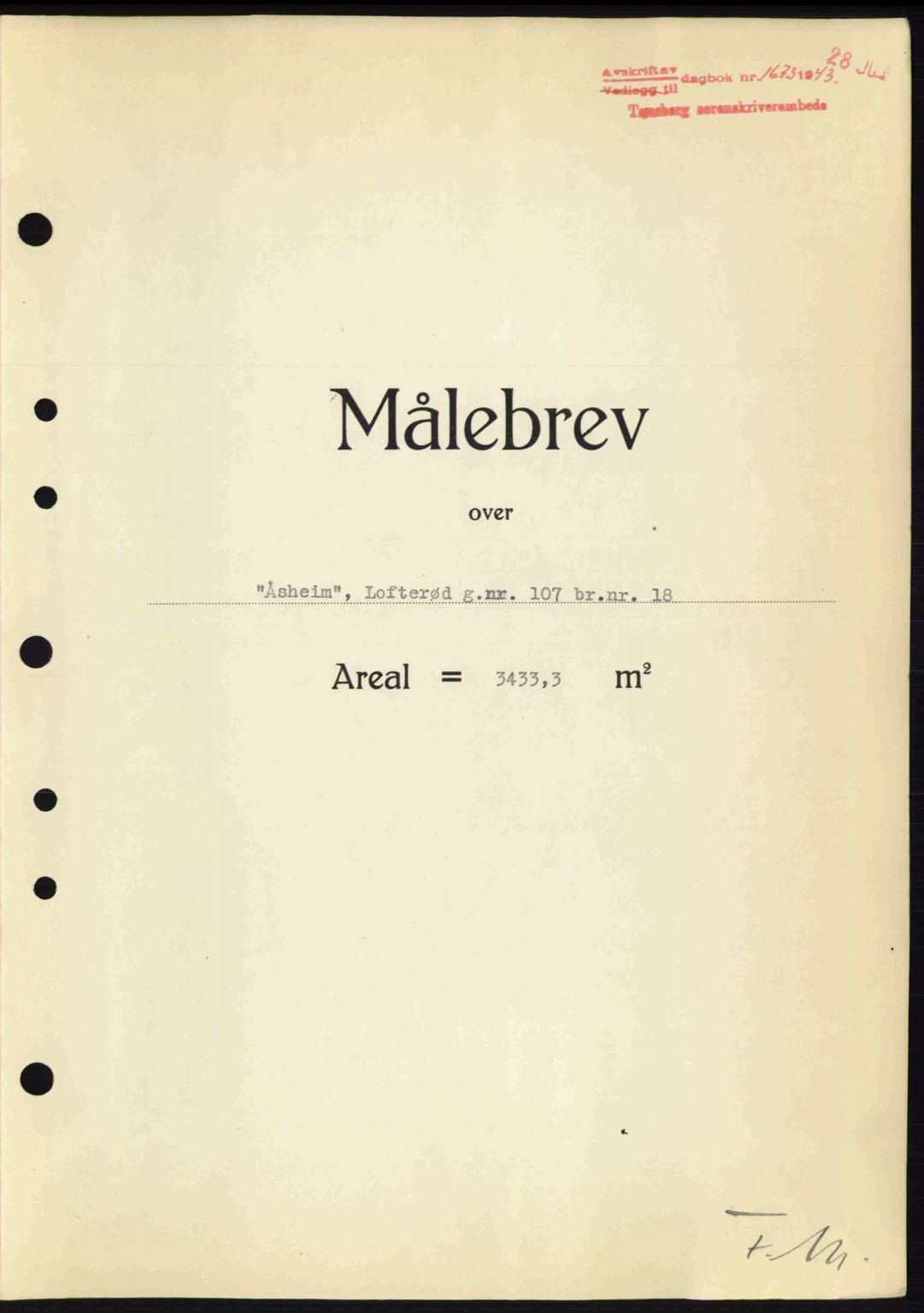 Tønsberg sorenskriveri, AV/SAKO-A-130/G/Ga/Gaa/L0013: Mortgage book no. A13, 1943-1943, Diary no: : 1673/1943