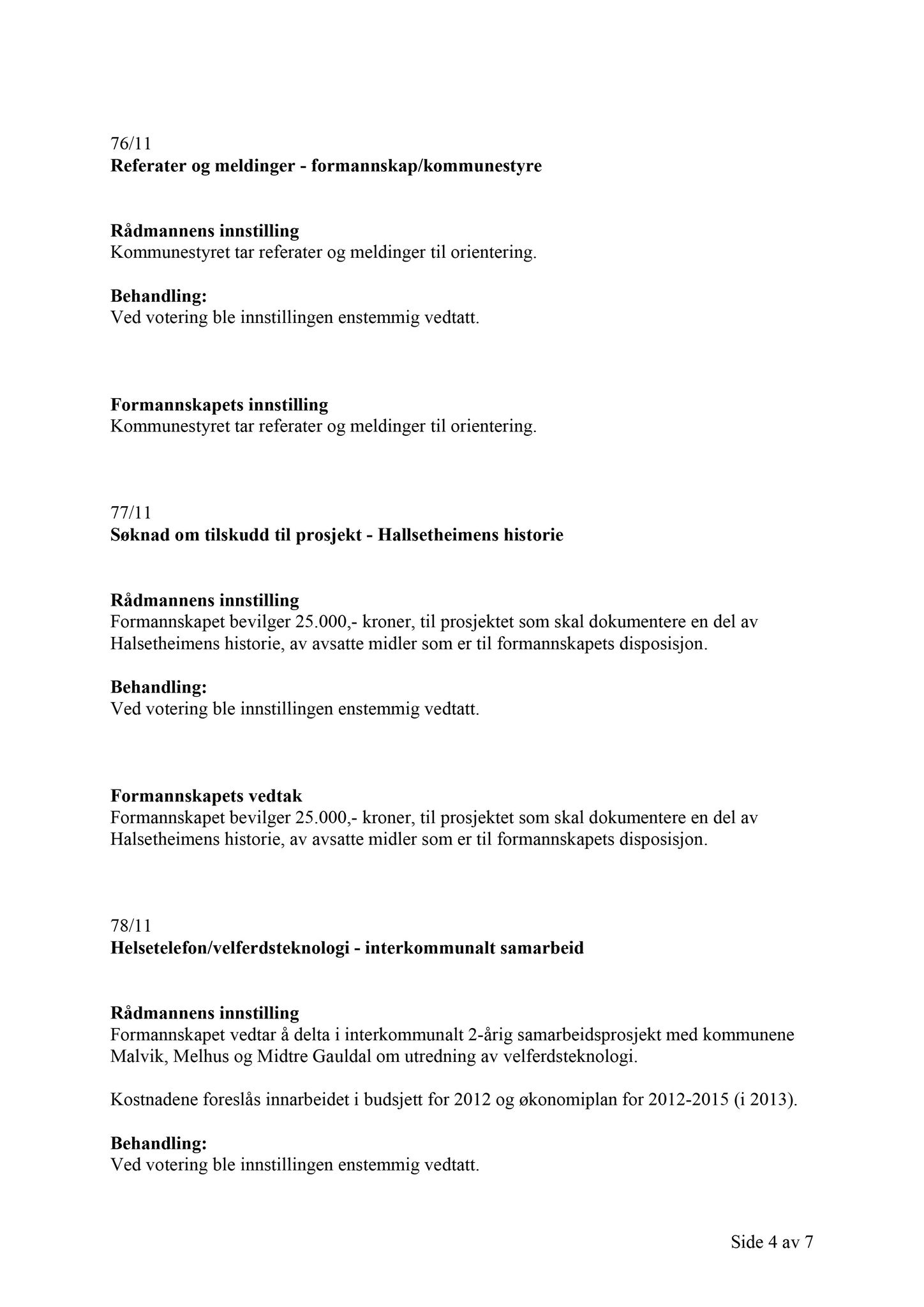 Klæbu Kommune, TRKO/KK/02-FS/L004: Formannsskapet - Møtedokumenter, 2011, p. 2033