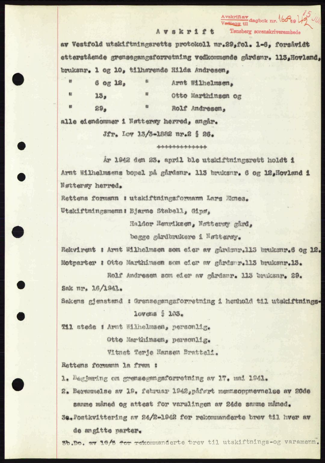 Tønsberg sorenskriveri, AV/SAKO-A-130/G/Ga/Gaa/L0011: Mortgage book no. A11, 1941-1942, Diary no: : 1609/1942