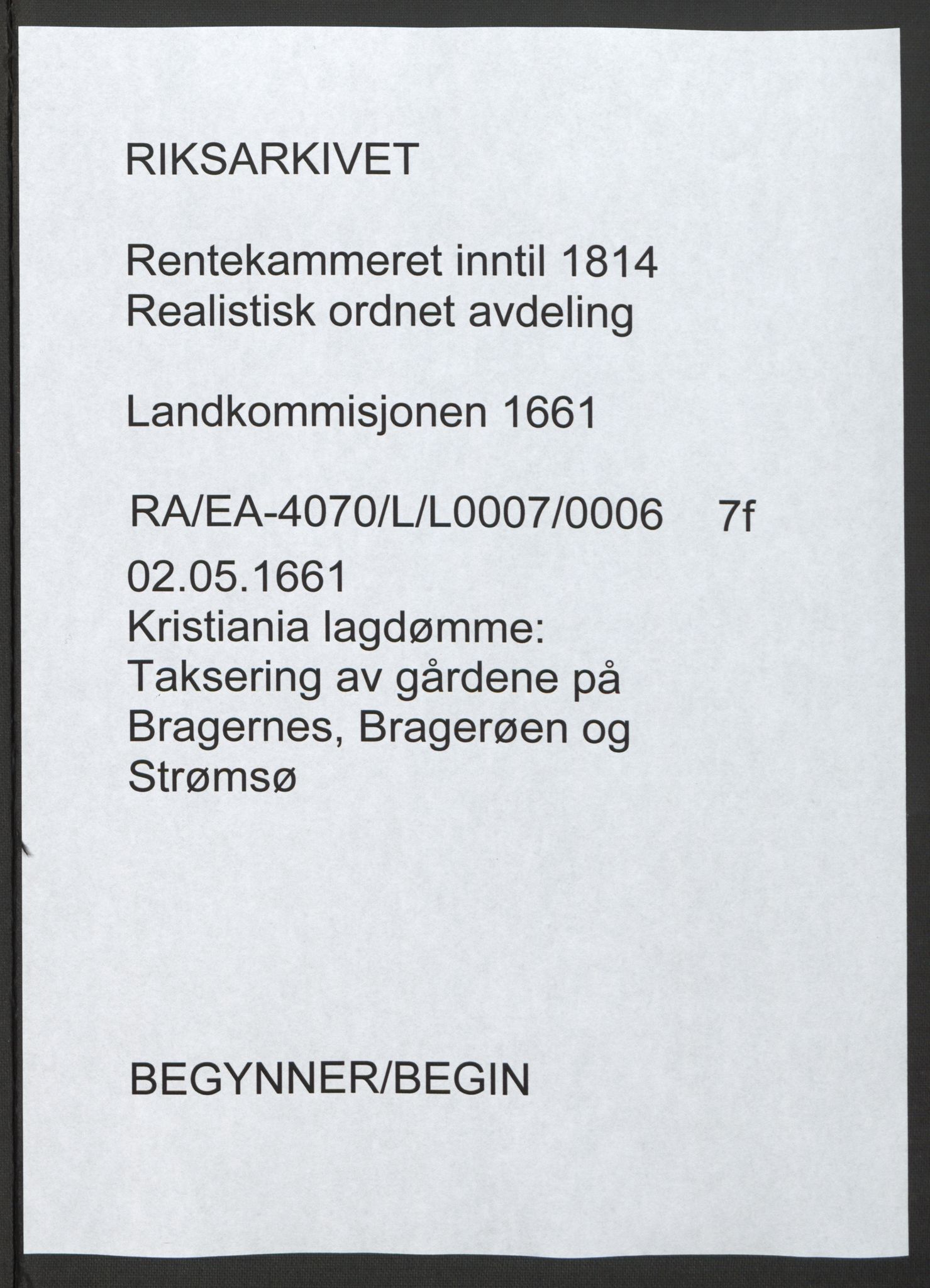 Rentekammeret inntil 1814, Realistisk ordnet avdeling, AV/RA-EA-4070/L/L0007/0006: Kristiania lagdømme: / Taksering av gårdene på Bragernes, Bragerøen og Strømsø, 1661