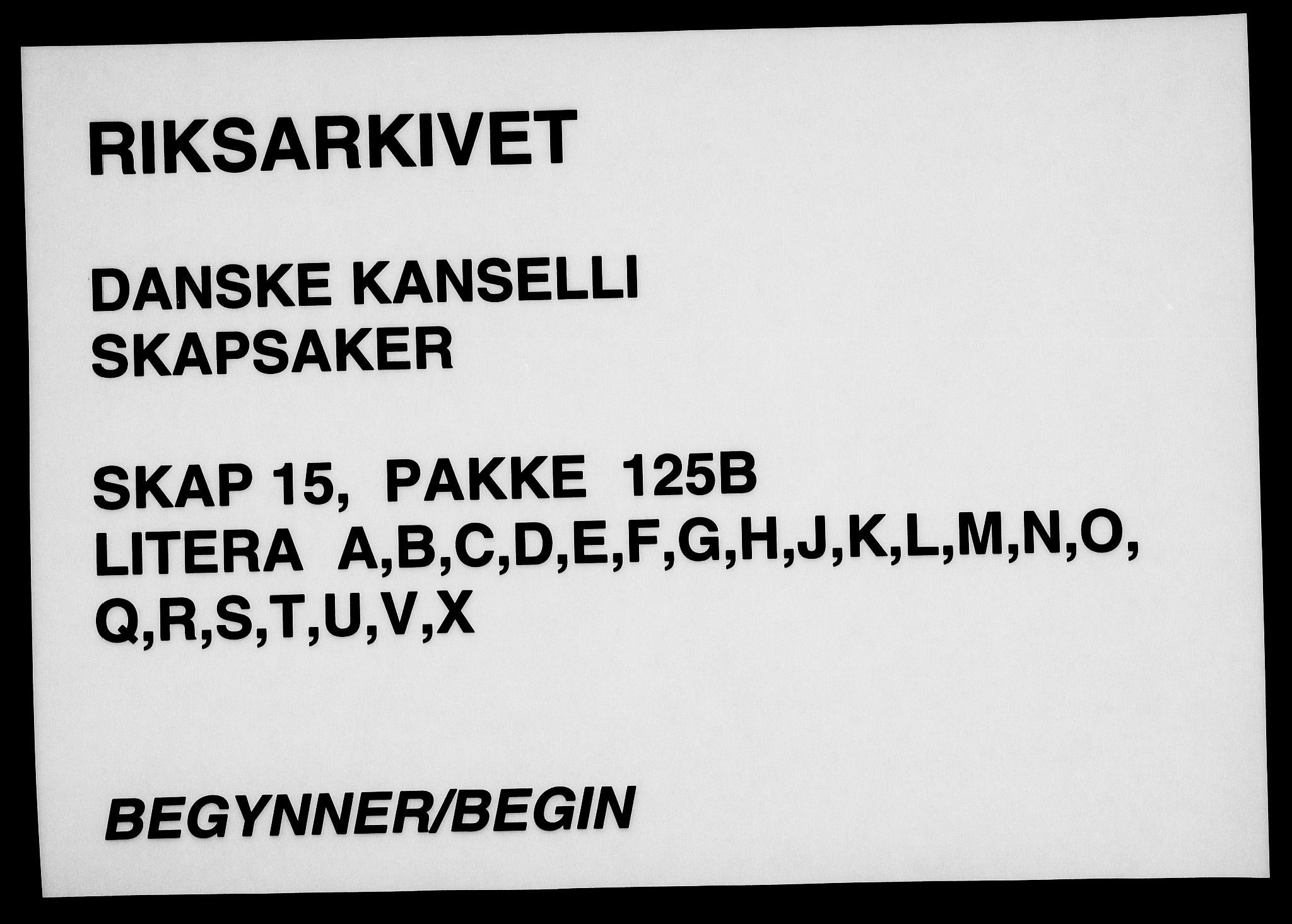 Danske Kanselli, Skapsaker, RA/EA-4061/F/L0079: Skap 15, pakke 125B, 1599-1686, p. 1