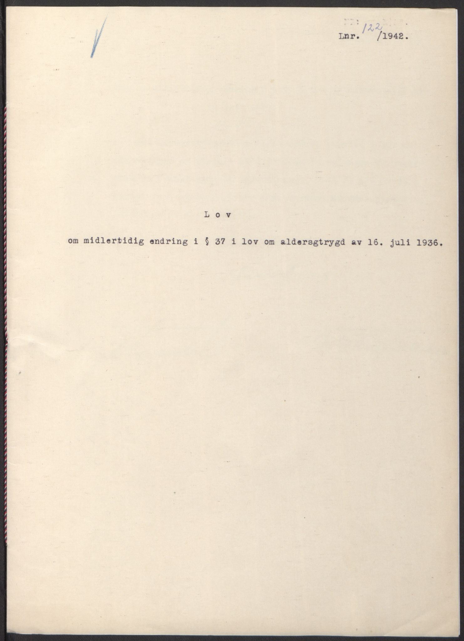NS-administrasjonen 1940-1945 (Statsrådsekretariatet, de kommisariske statsråder mm), RA/S-4279/D/Db/L0098: Lover II, 1942, p. 4
