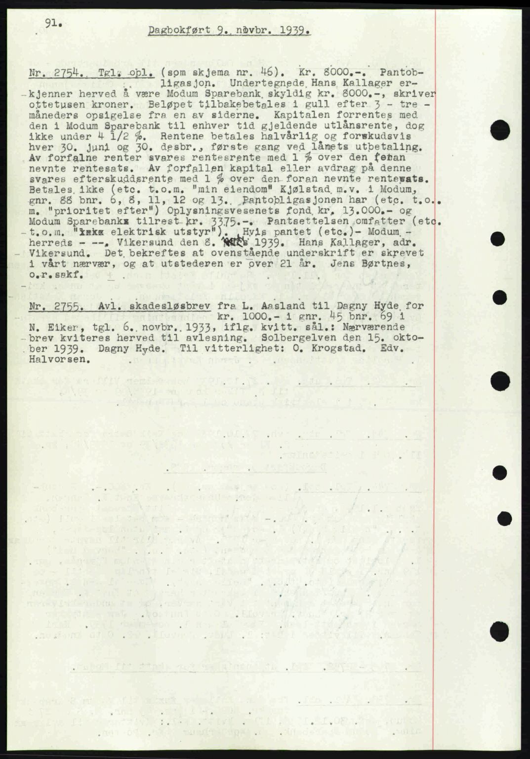 Eiker, Modum og Sigdal sorenskriveri, SAKO/A-123/G/Ga/Gab/L0041: Mortgage book no. A11, 1939-1940, Diary no: : 2754/1939