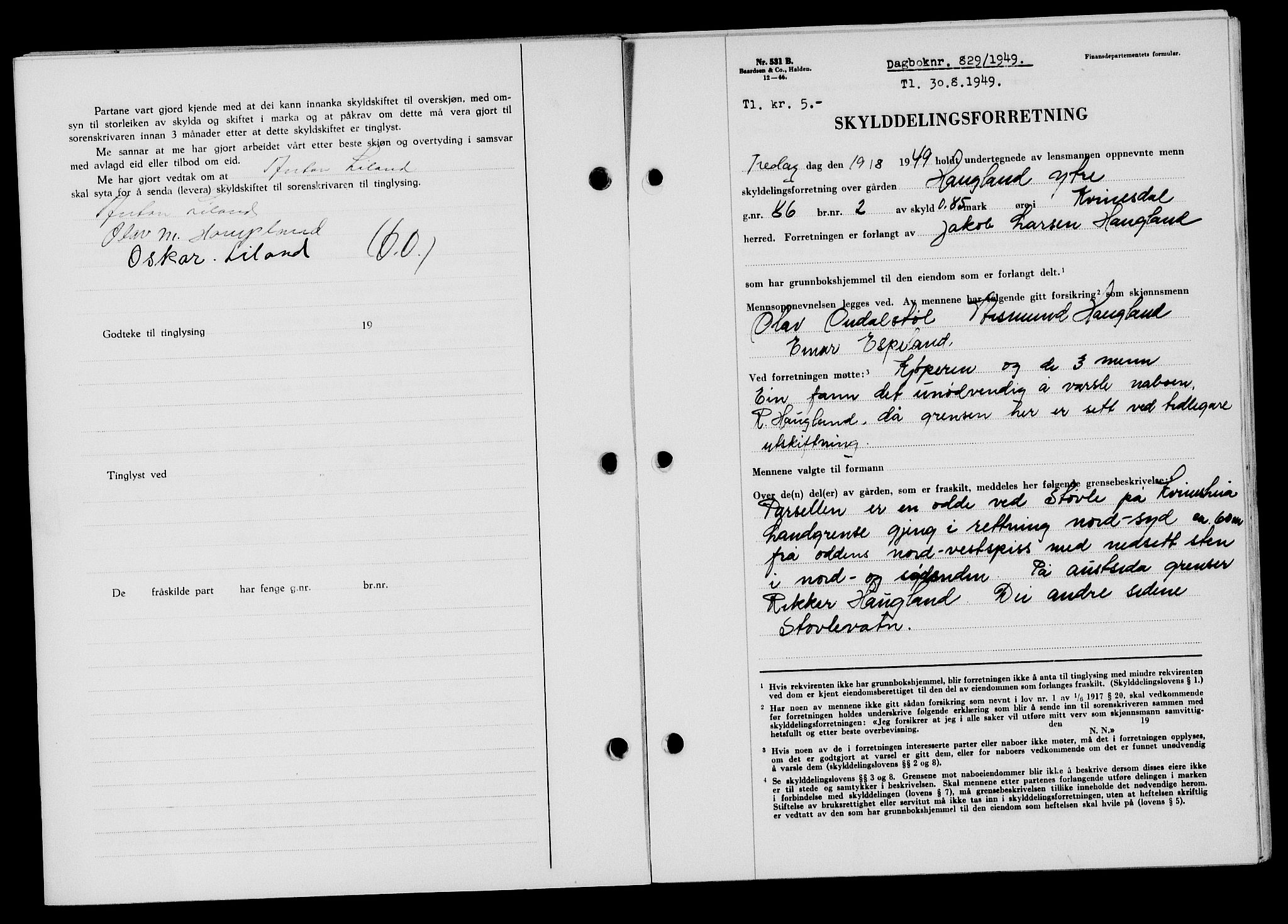 Flekkefjord sorenskriveri, SAK/1221-0001/G/Gb/Gba/L0065: Mortgage book no. A-13, 1949-1949, Diary no: : 829/1949