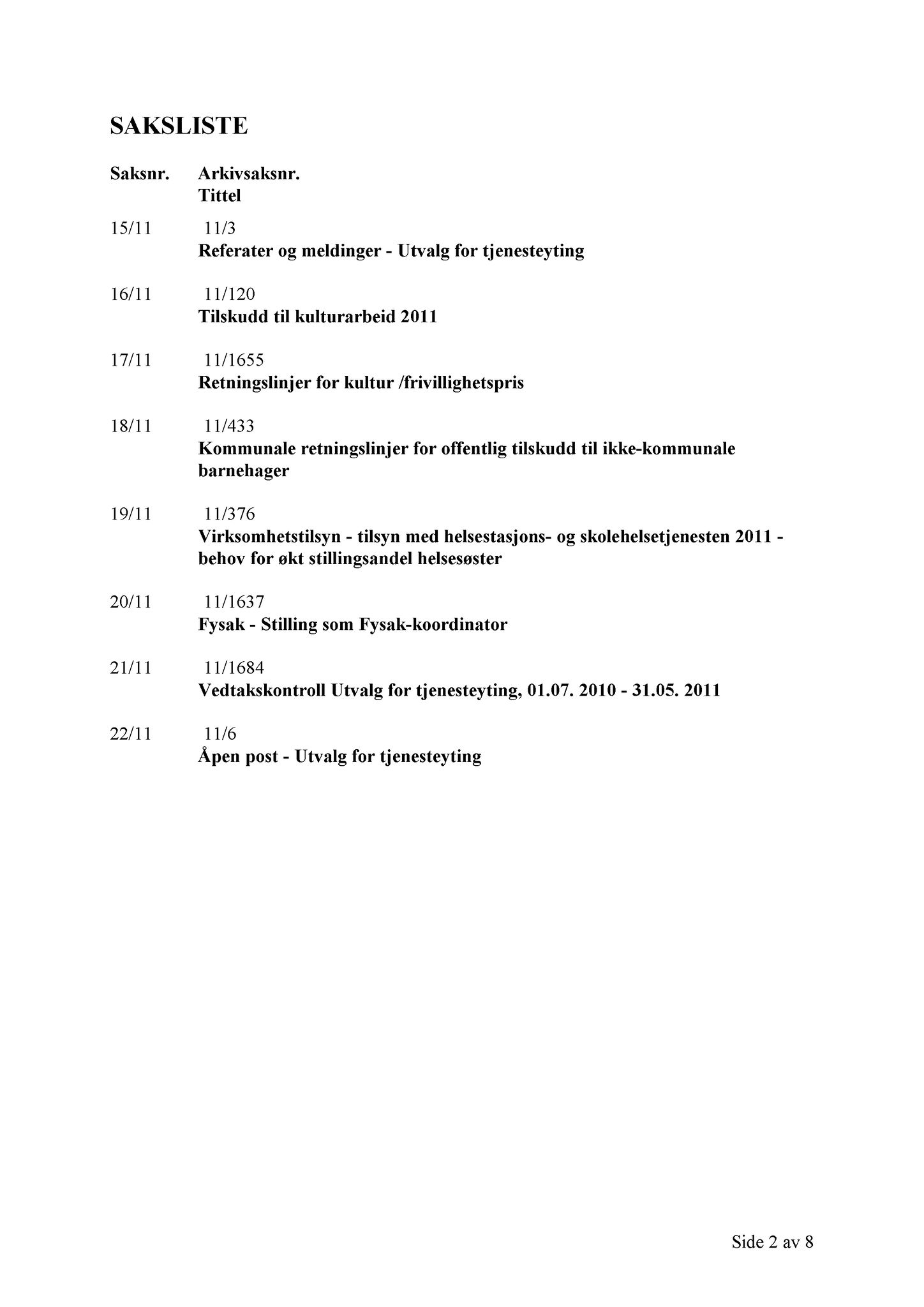 Klæbu Kommune, TRKO/KK/14-UTY/L004: Utvalg for tjenesteyting - Møtedokumenter, 2011, p. 191