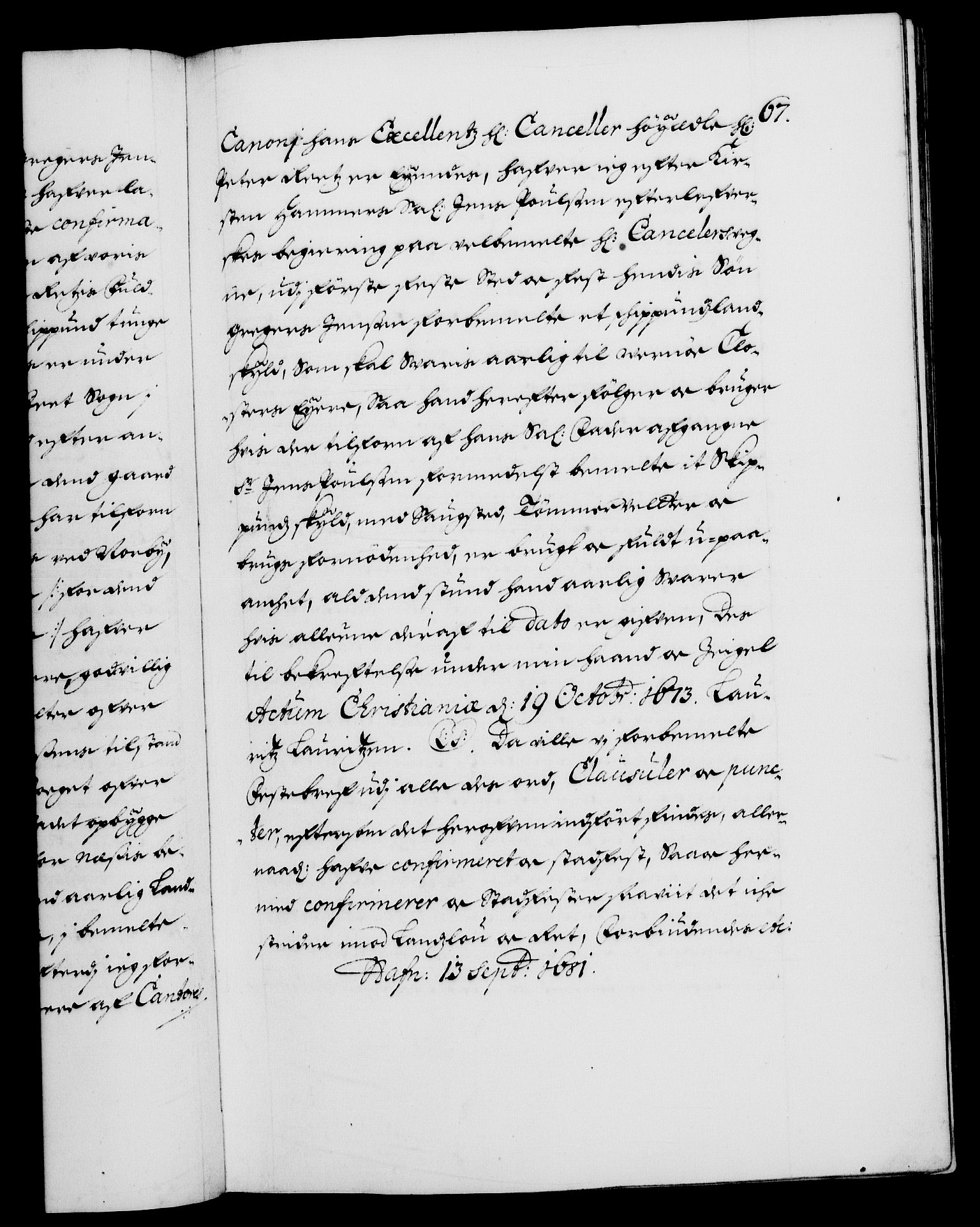 Danske Kanselli 1572-1799, RA/EA-3023/F/Fc/Fca/Fcaa/L0013: Norske registre (mikrofilm), 1681-1684, p. 67a
