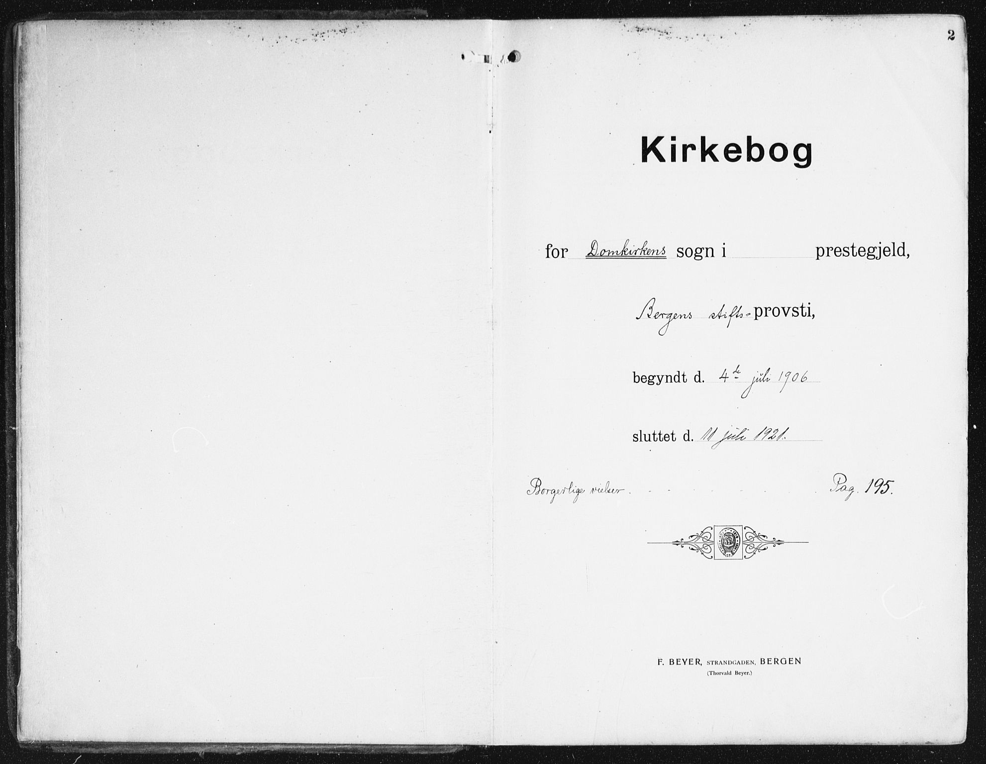 Domkirken sokneprestembete, AV/SAB-A-74801/H/Haa/L0038: Parish register (official) no. D 5, 1906-1921, p. 2