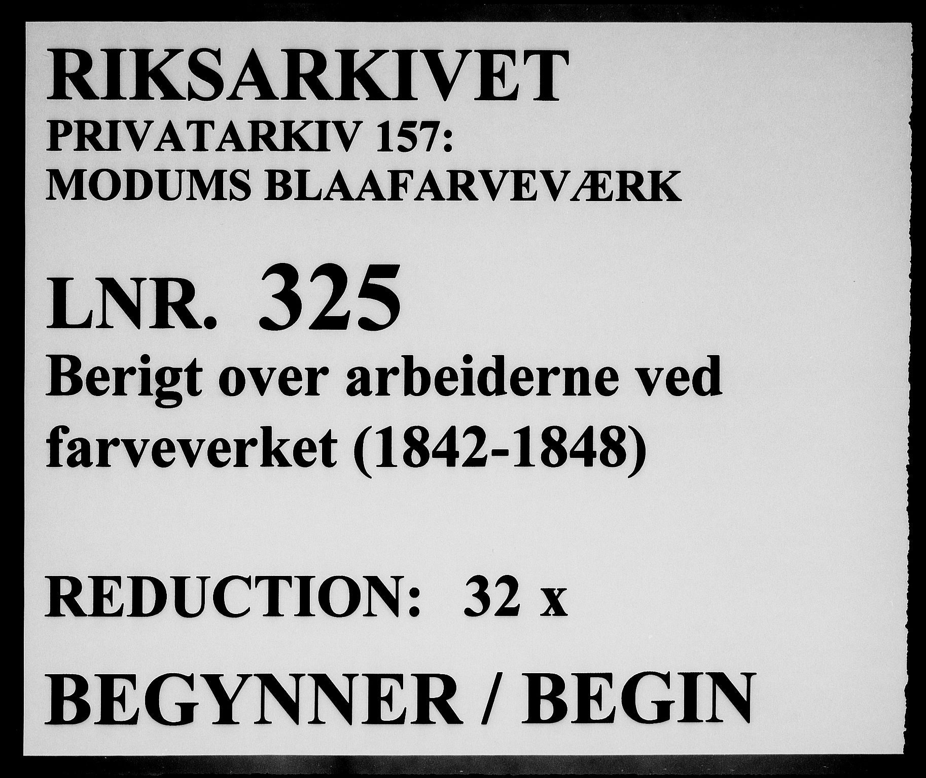 Modums Blaafarveværk, RA/PA-0157/G/Ge/L0325/0001: -- / Berigt over arbeiderne ved farveverket, 1842-1848, p. 1