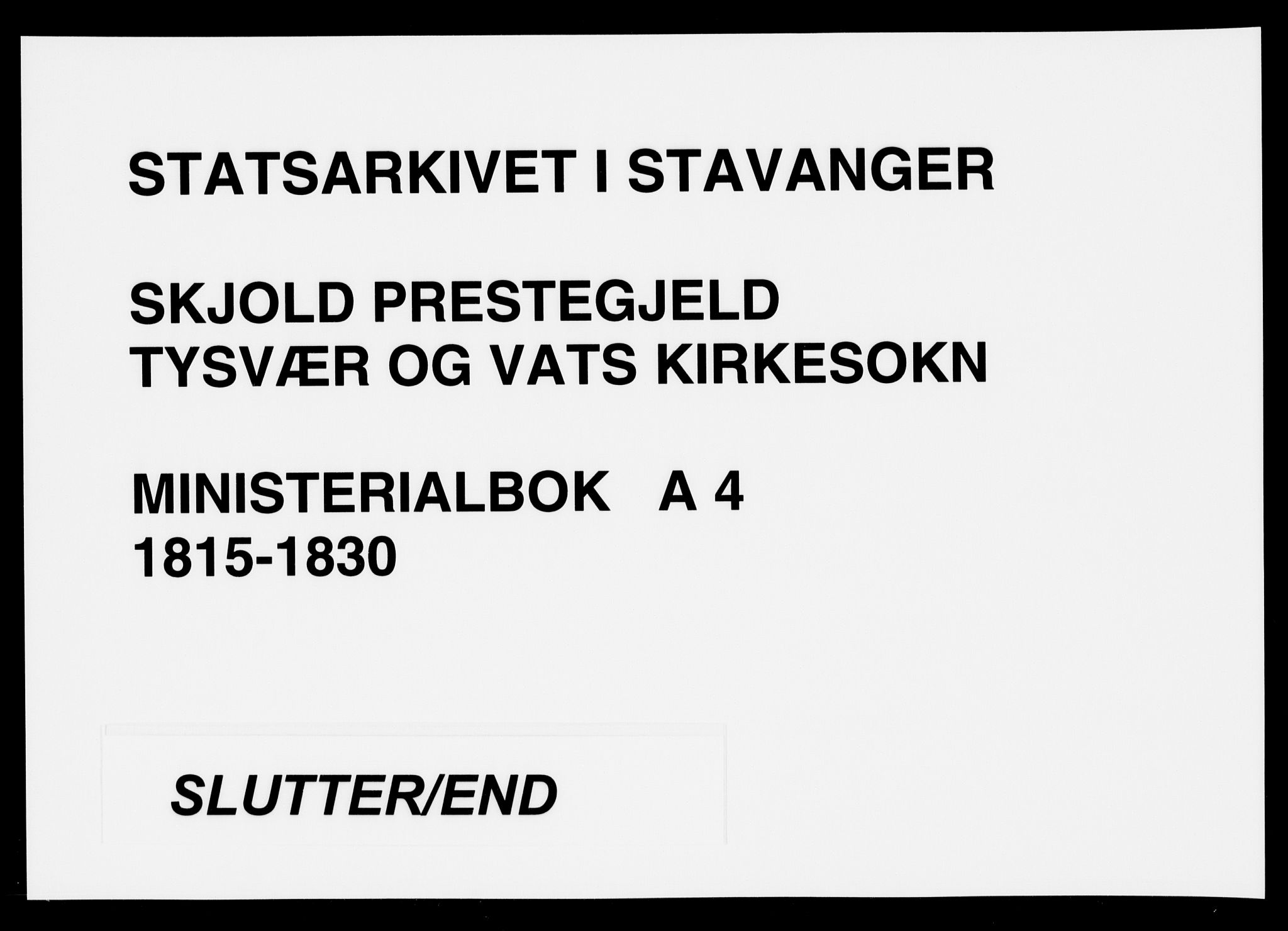 Skjold sokneprestkontor, AV/SAST-A-101847/H/Ha/Haa/L0004: Parish register (official) no. A 4 /1, 1815-1830