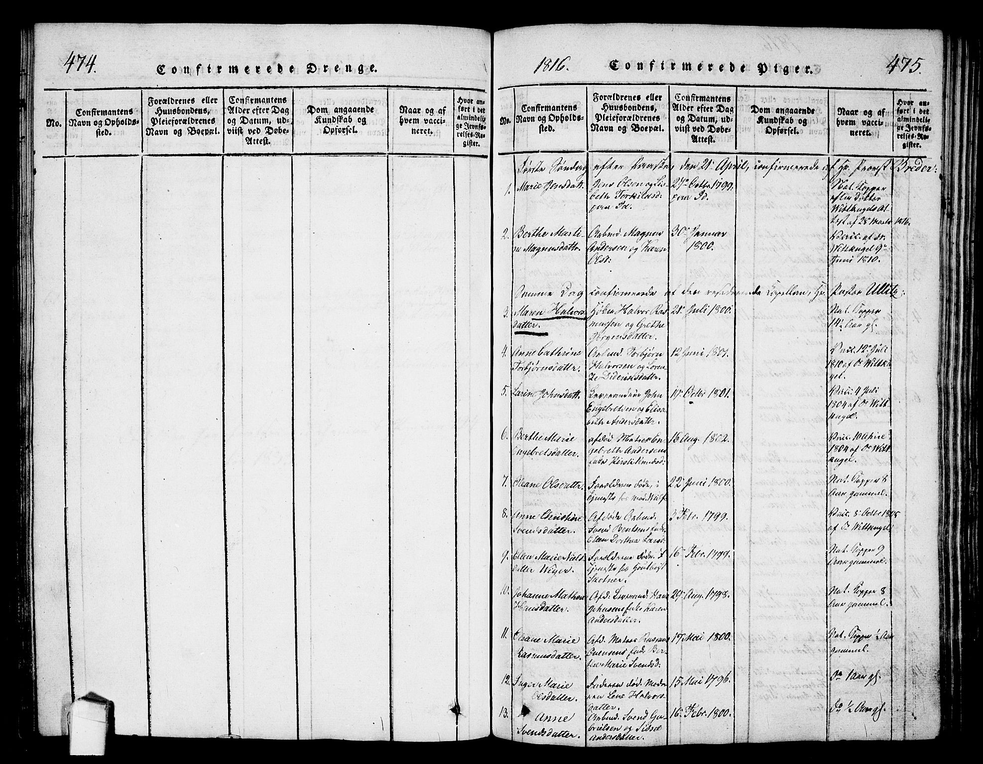 Halden prestekontor Kirkebøker, AV/SAO-A-10909/G/Ga/L0001: Parish register (copy) no. 1, 1815-1833, p. 474-475