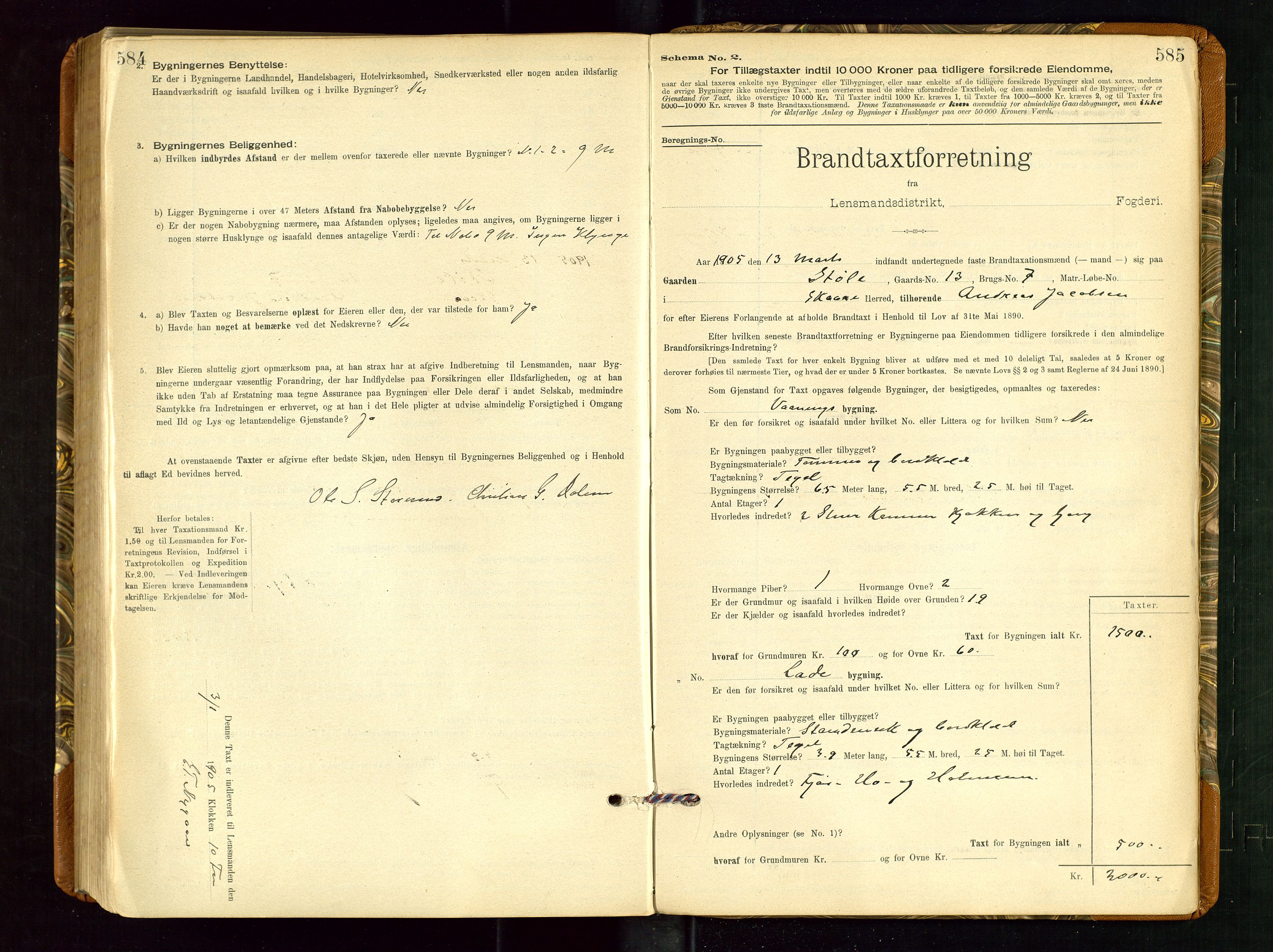 Torvestad lensmannskontor, SAST/A-100307/1/Gob/L0002: "Brandtakstprotokol for Lensmanden i Torvestad", 1900-1905, p. 584-585