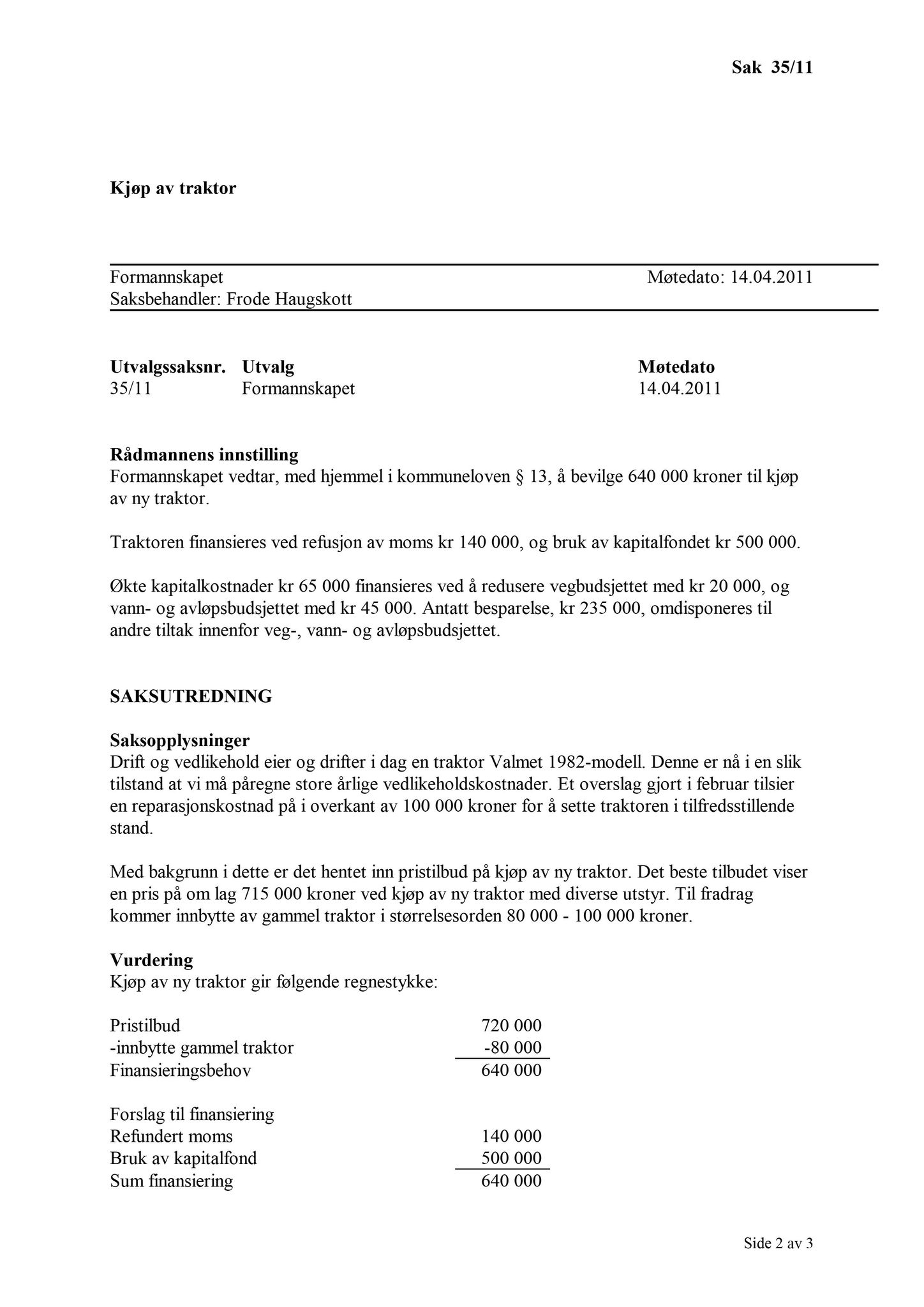 Klæbu Kommune, TRKO/KK/02-FS/L004: Formannsskapet - Møtedokumenter, 2011, p. 912