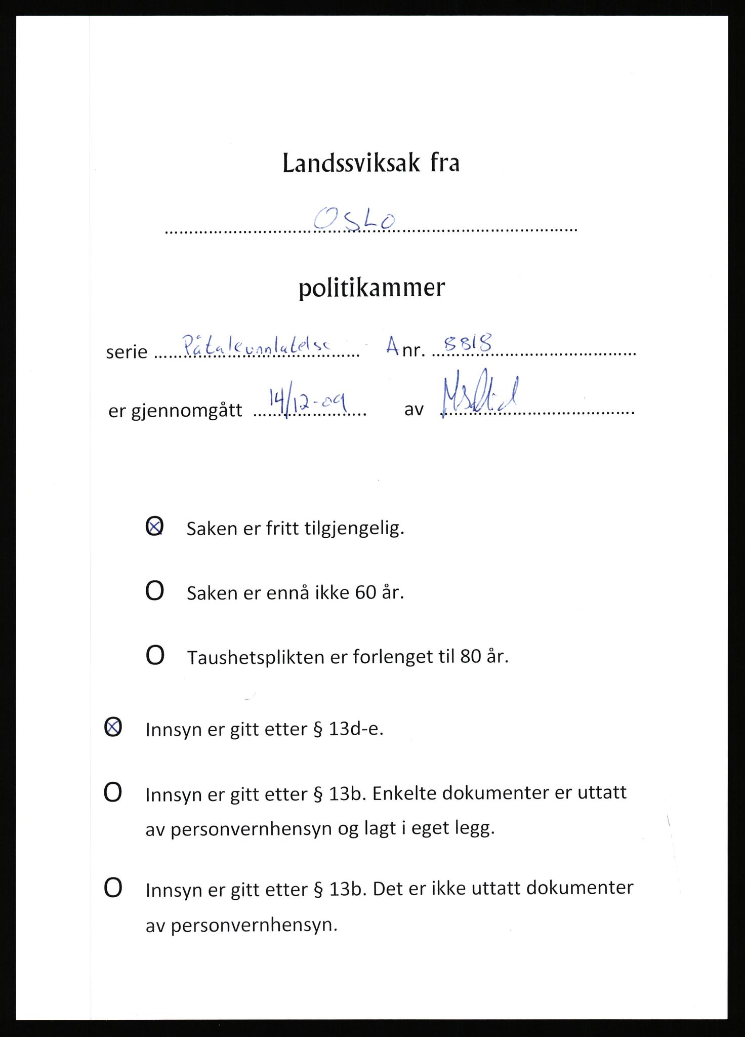 Landssvikarkivet, Oslo politikammer, AV/RA-S-3138-01/D/De/L0016/0180: Påtaleunnlatelser anr. 8718 - 8850 / Anr. 8818, 1945-1946, p. 2