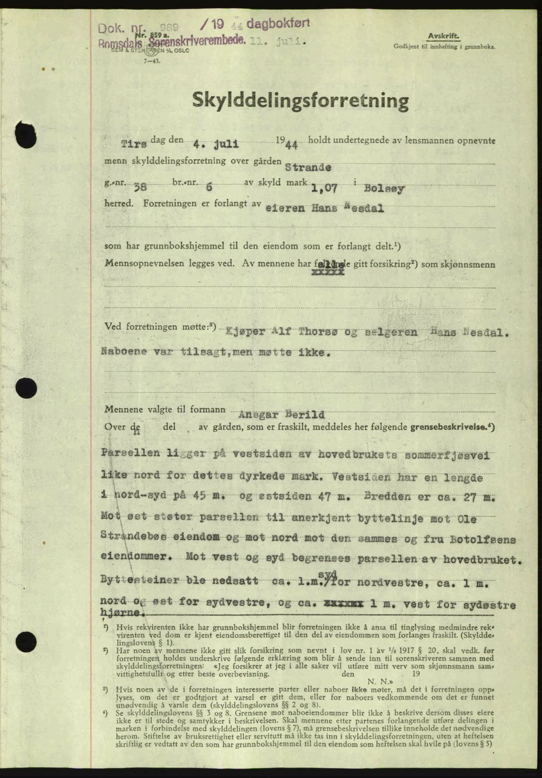 Romsdal sorenskriveri, SAT/A-4149/1/2/2C: Mortgage book no. A16, 1944-1944, Diary no: : 989/1944