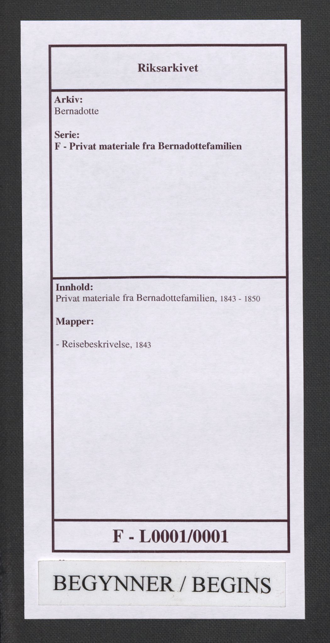 Bernadotte, AV/RA-PA-0318/F/L0001/0001: Privat materiale fra Bernadottefamilien / Reisebeskrivelse, 1843, p. 1