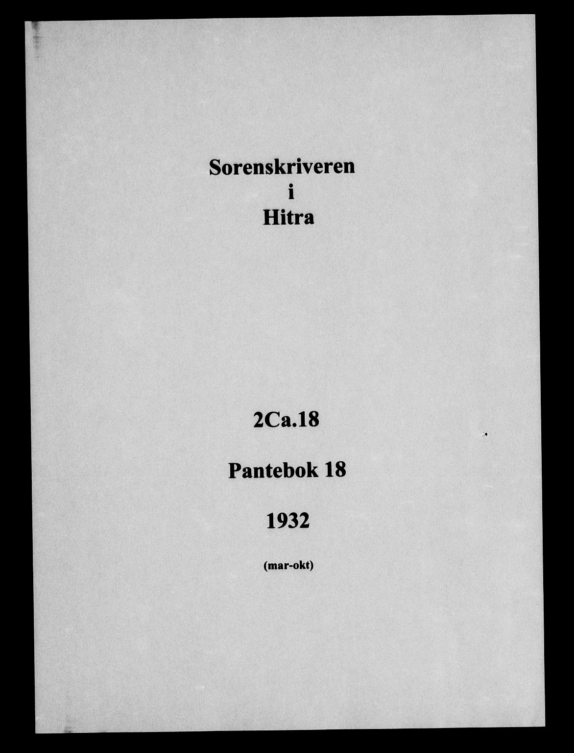 Hitra sorenskriveri, AV/SAT-A-0018/2/2C/2Ca/L0018: Mortgage book no. 18, 1932-1932