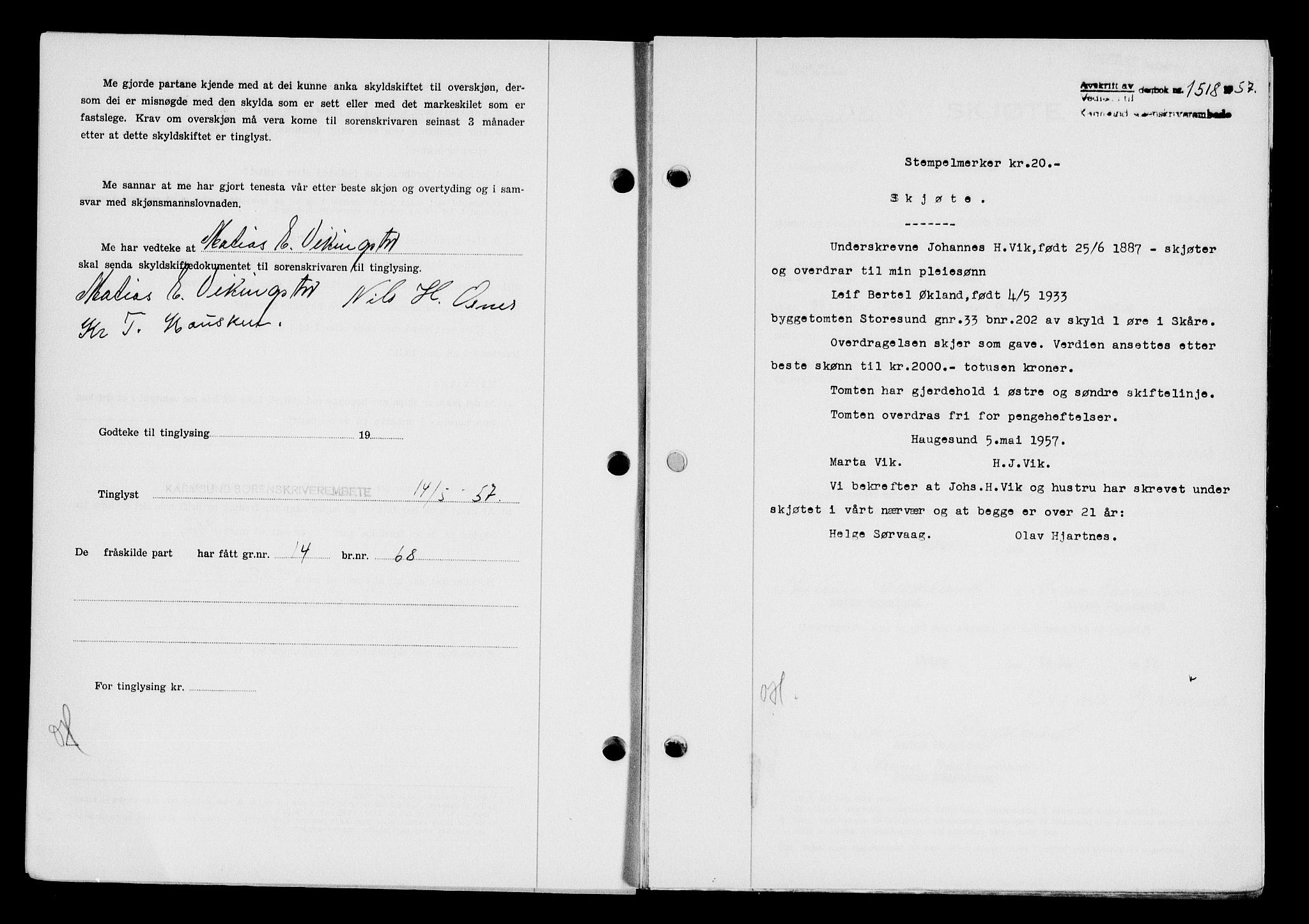 Karmsund sorenskriveri, AV/SAST-A-100311/01/II/IIB/L0125: Mortgage book no. 105A, 1957-1957, Diary no: : 1518/1957